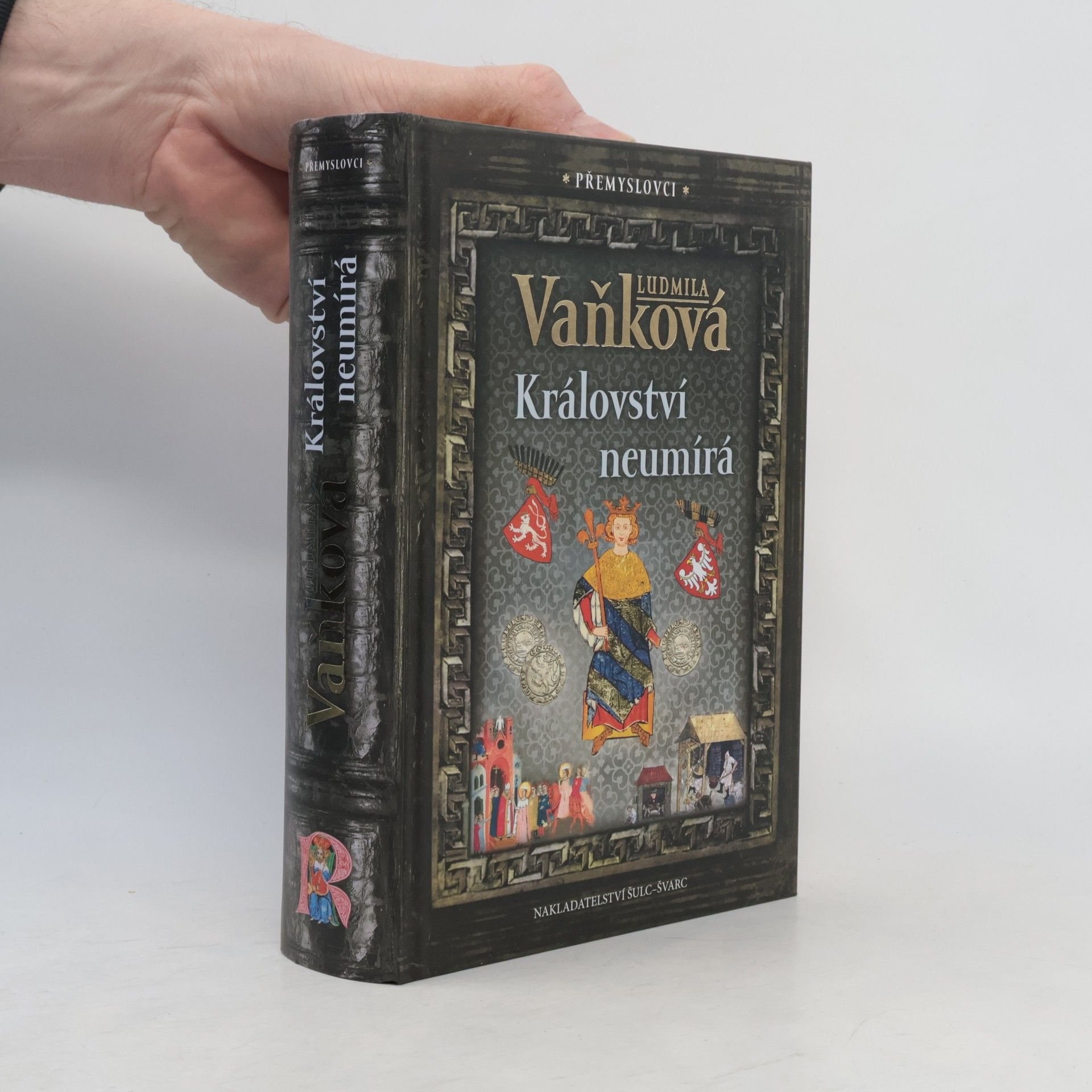 Vaňková Ludmila Přemyslovci: Království neumírá