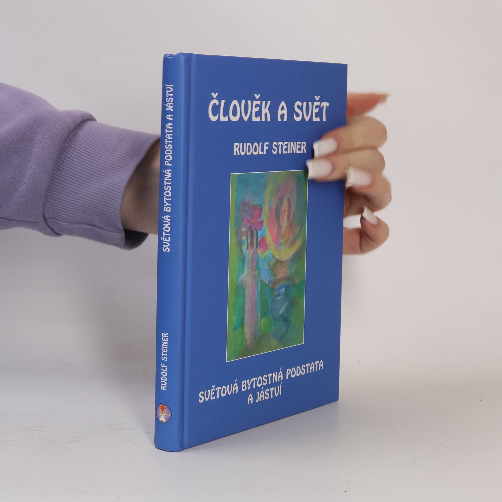 Rudolf Steiner Člověk a svět