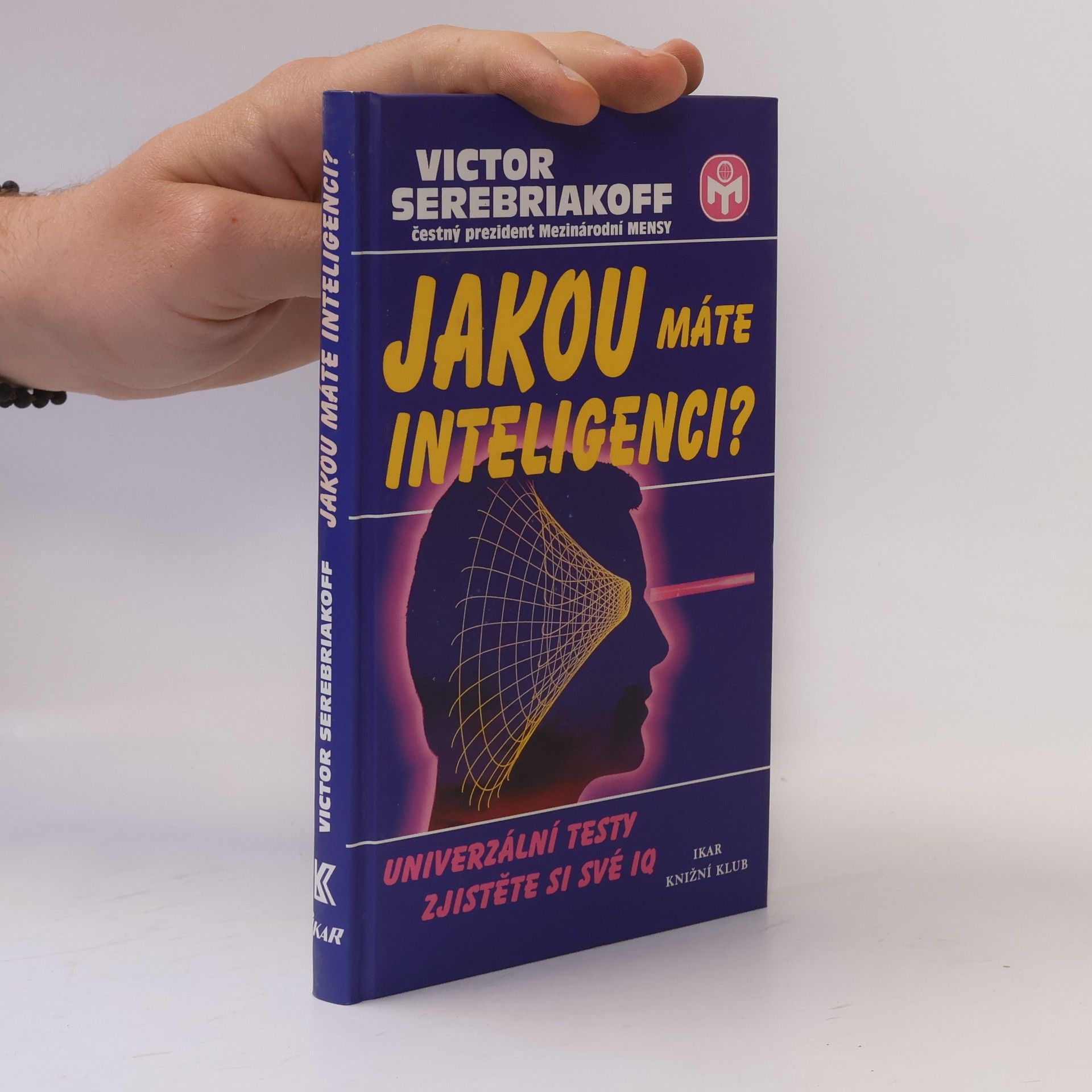 Victor Serebriakoff Jakou máte inteligenci?