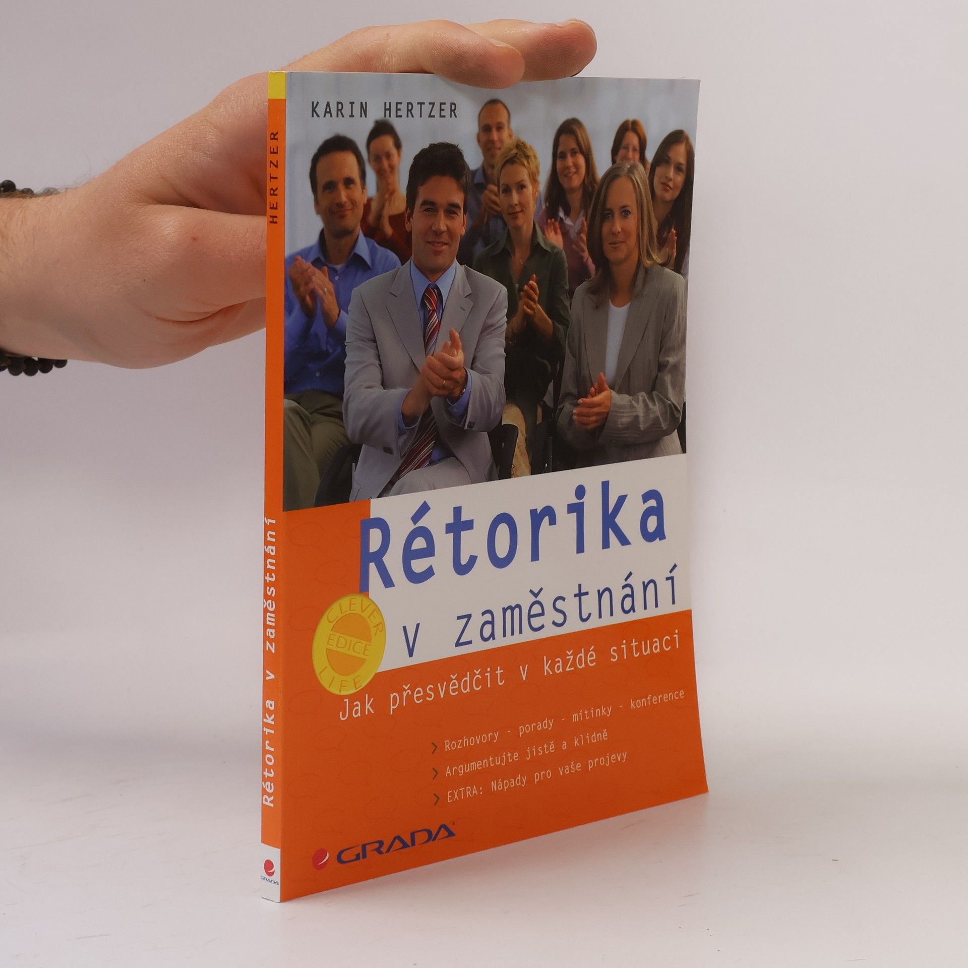 Karin Hertzer Rétorika v zaměstnání. Jak přesvědčit v každé situaci