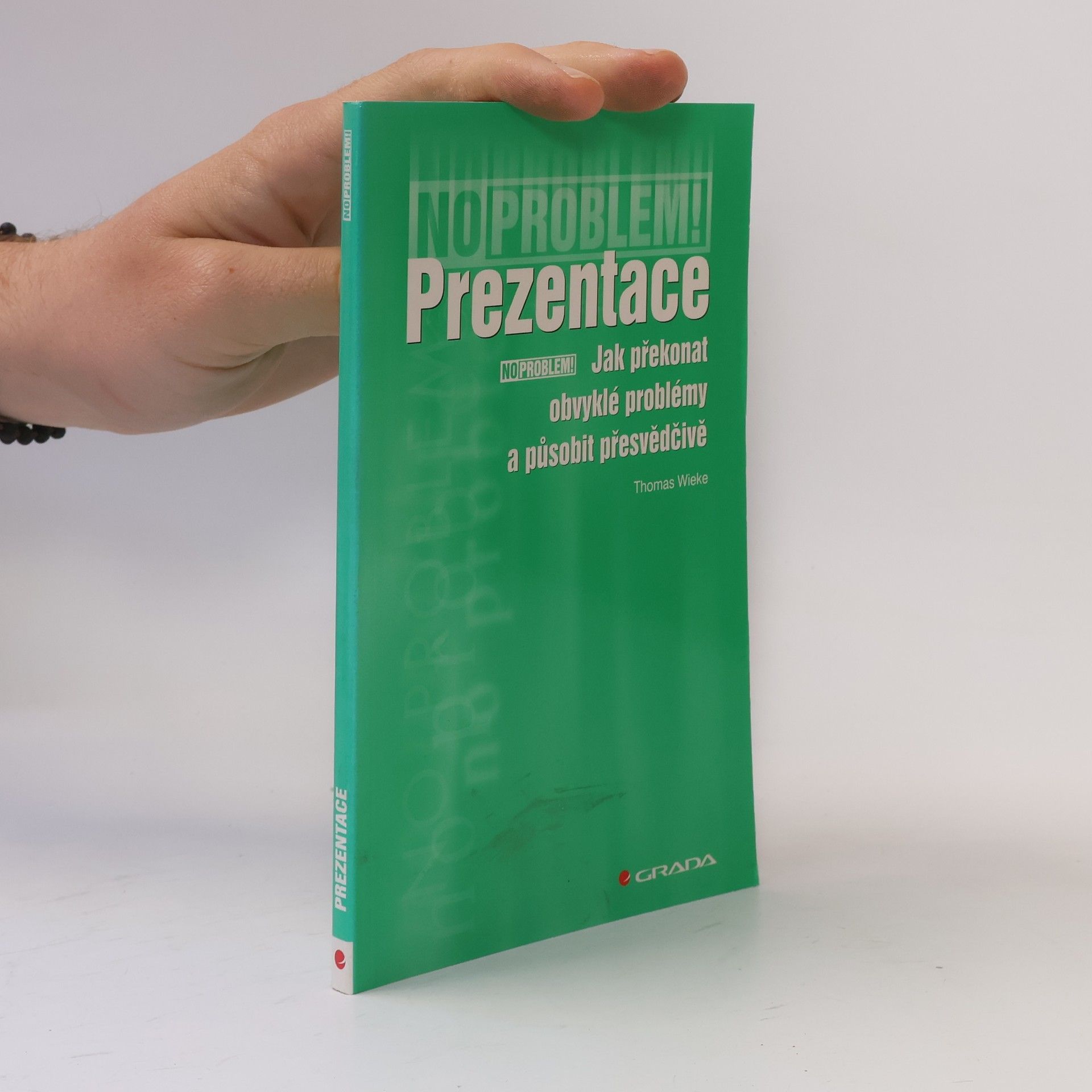 Thomas Wieke Prezentace - Jak překonat obvyklé problémy a působit přesvědčivě