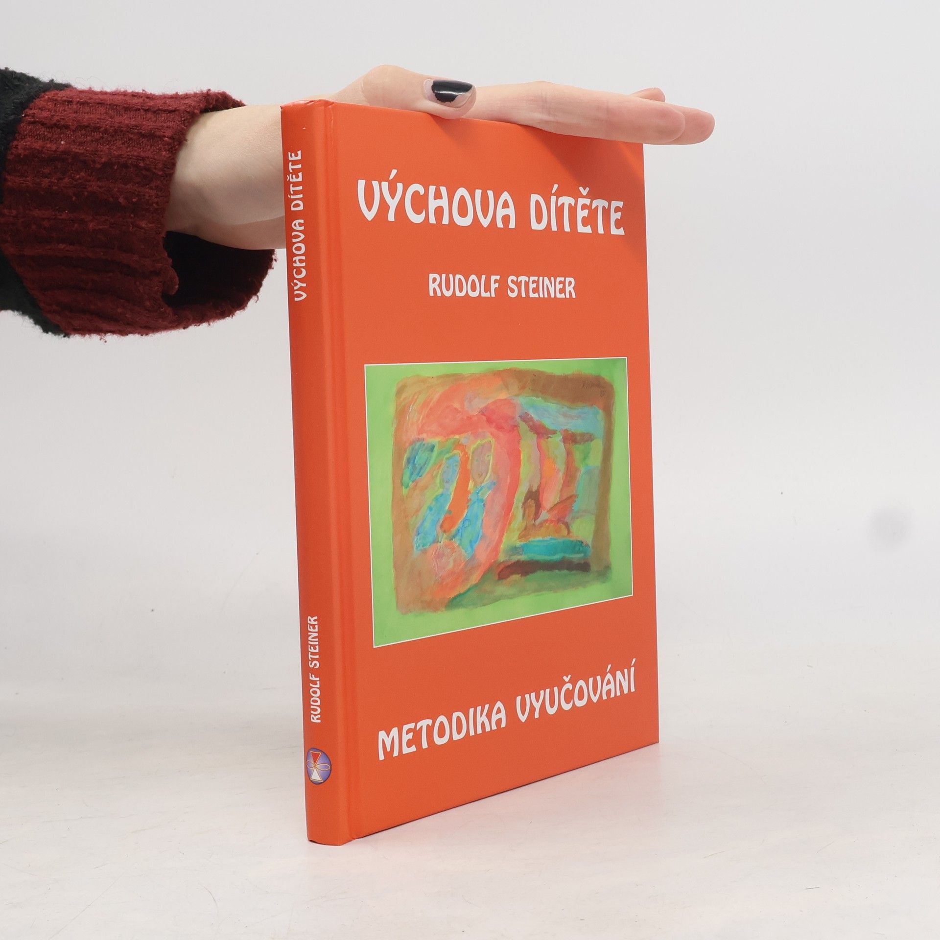 Rudolf Steiner Výchova dítěte: Metodika vyučování
