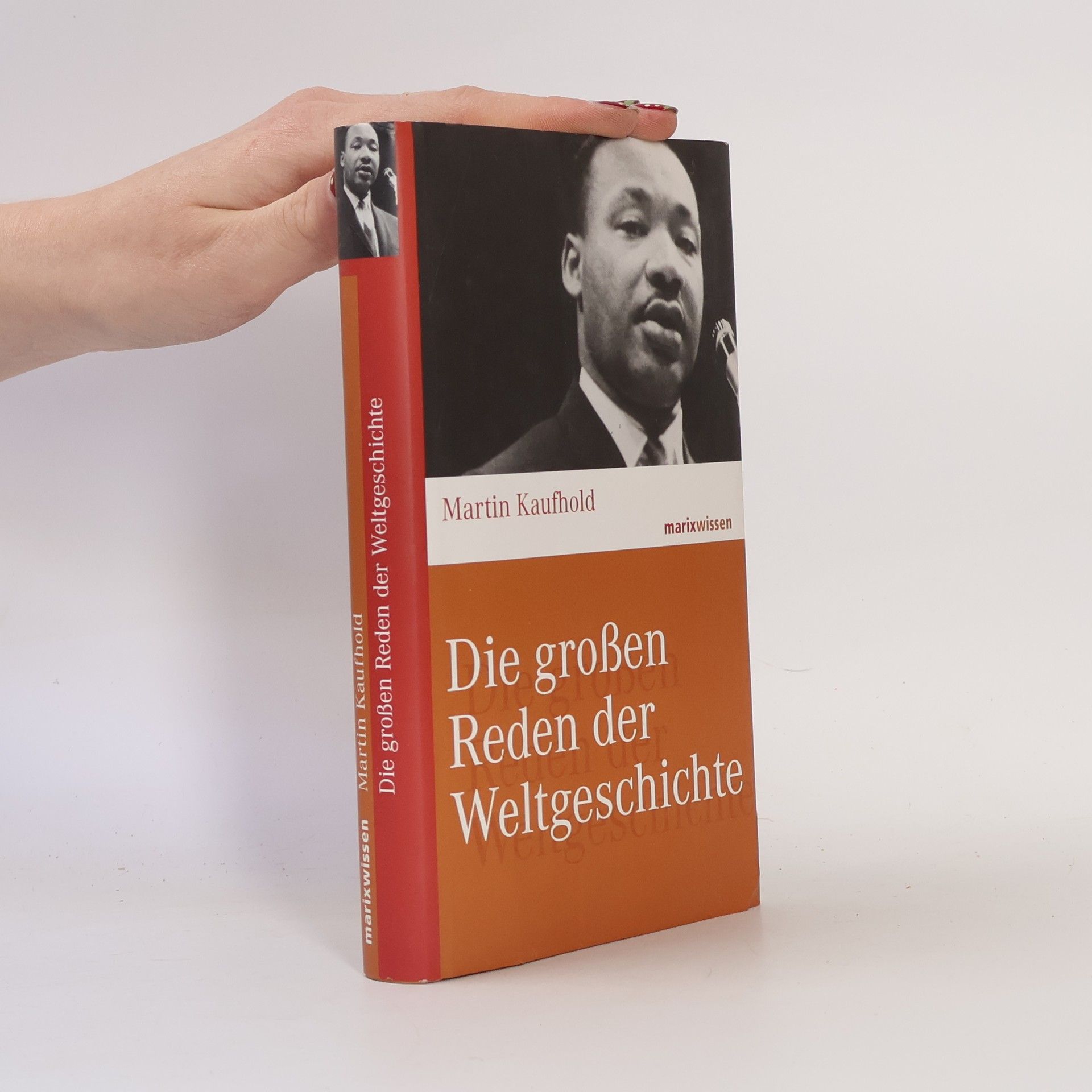 Martin Kaufhold Die großen Reden der Weltgeschichte