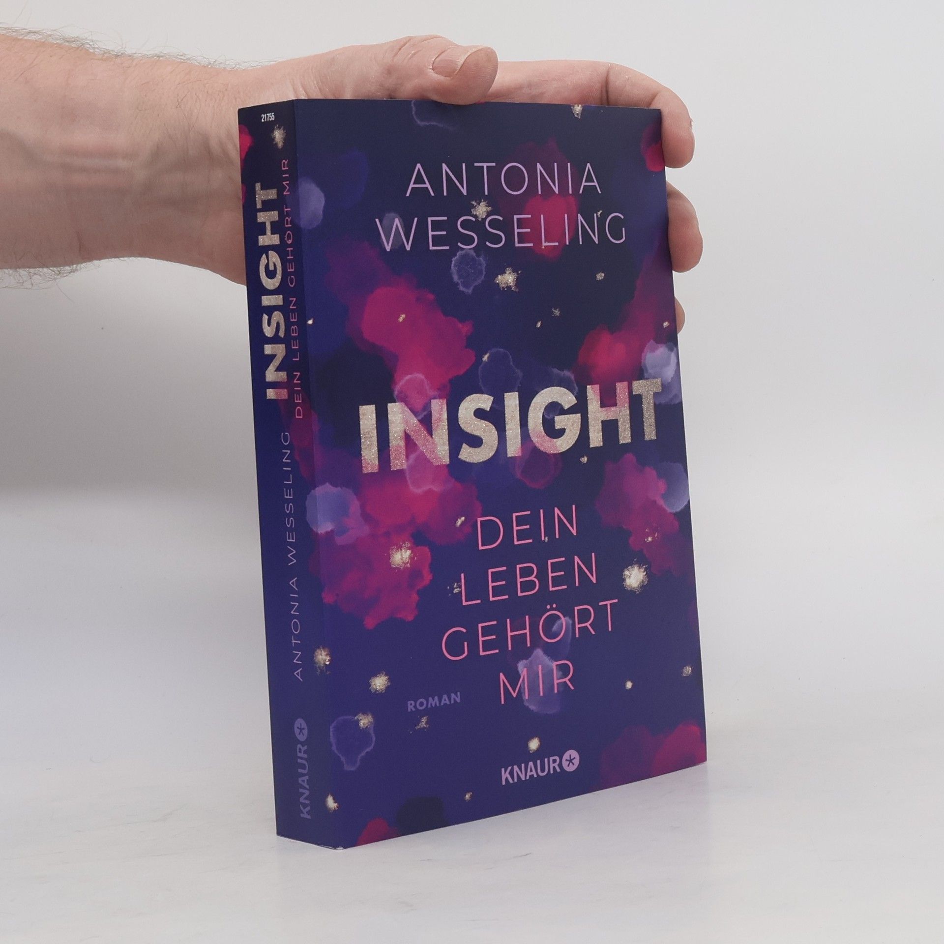 Antonia C. Wesseling Insight. Dein Leben Gehört Mir