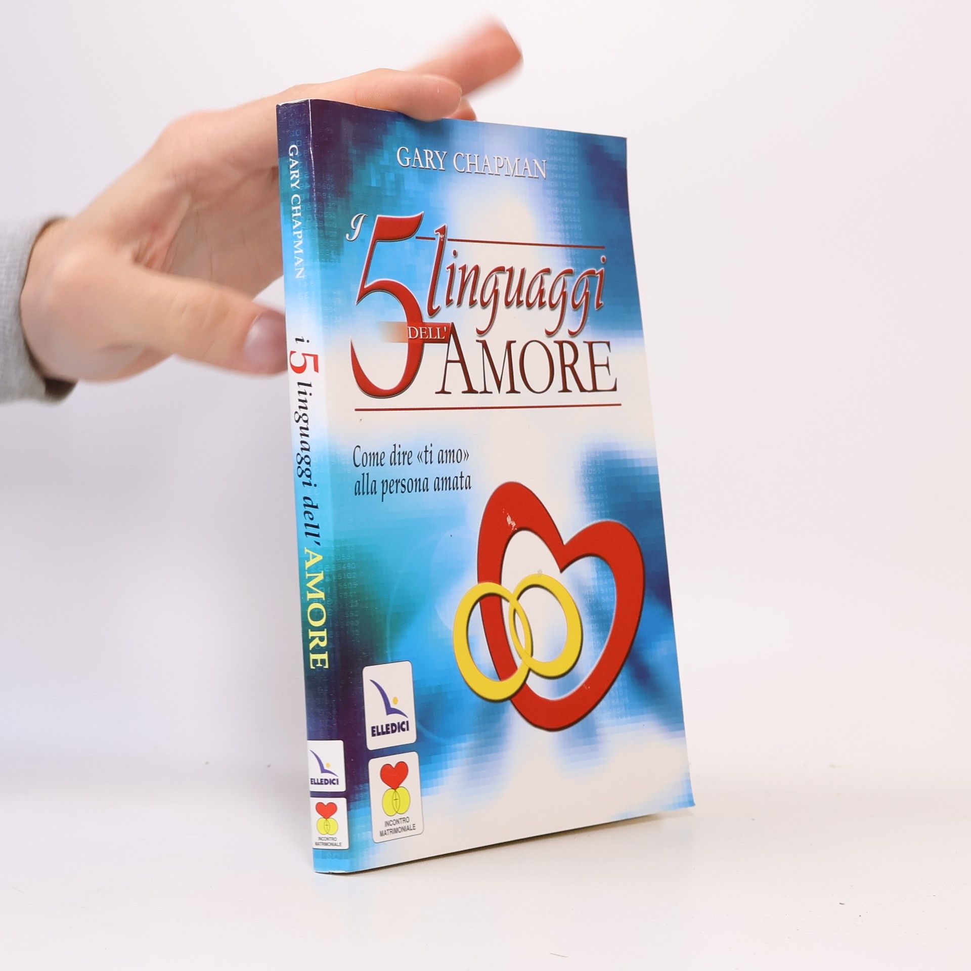 Gary Chapman I 5 linguaggi dell'amore