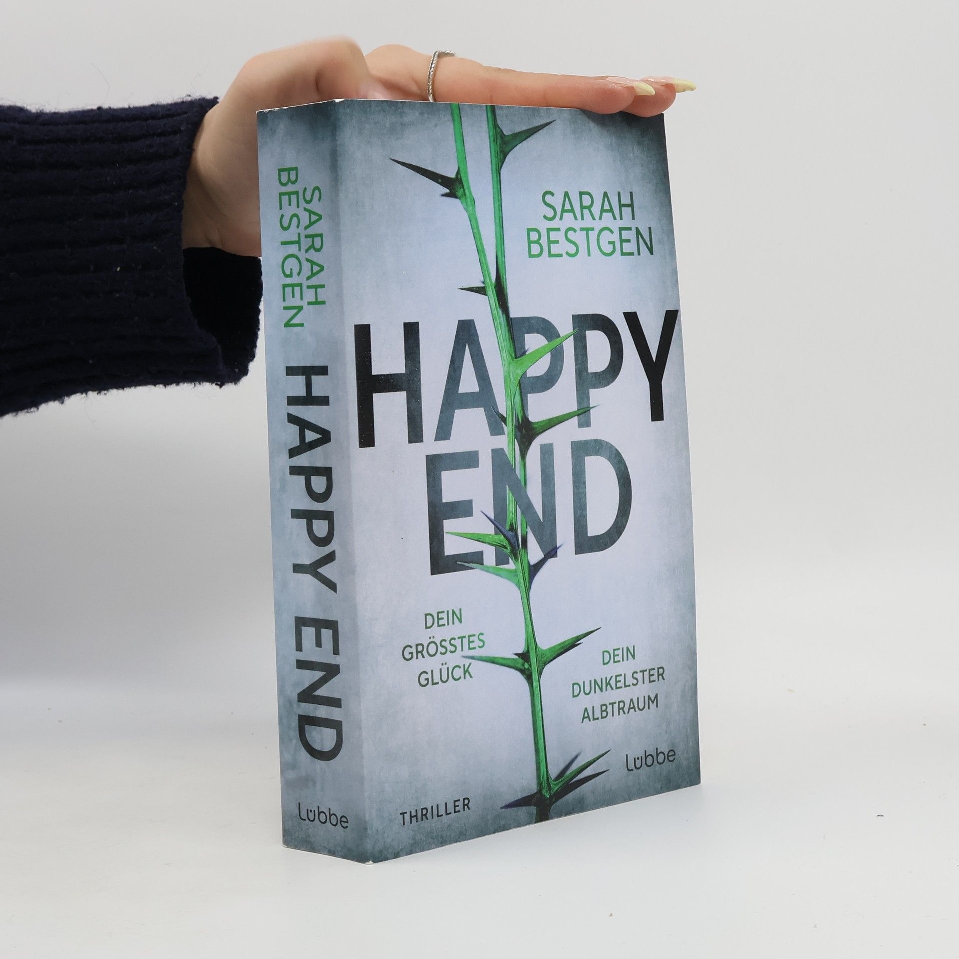 Sarah Bestgen Happy End. Dein größtes Glück. Dein dunkelster Albtraum. Thriller. Fesselndes Debüt um dunkle Abgründe hinter der Fassade einer scheinbar heilen Welt
