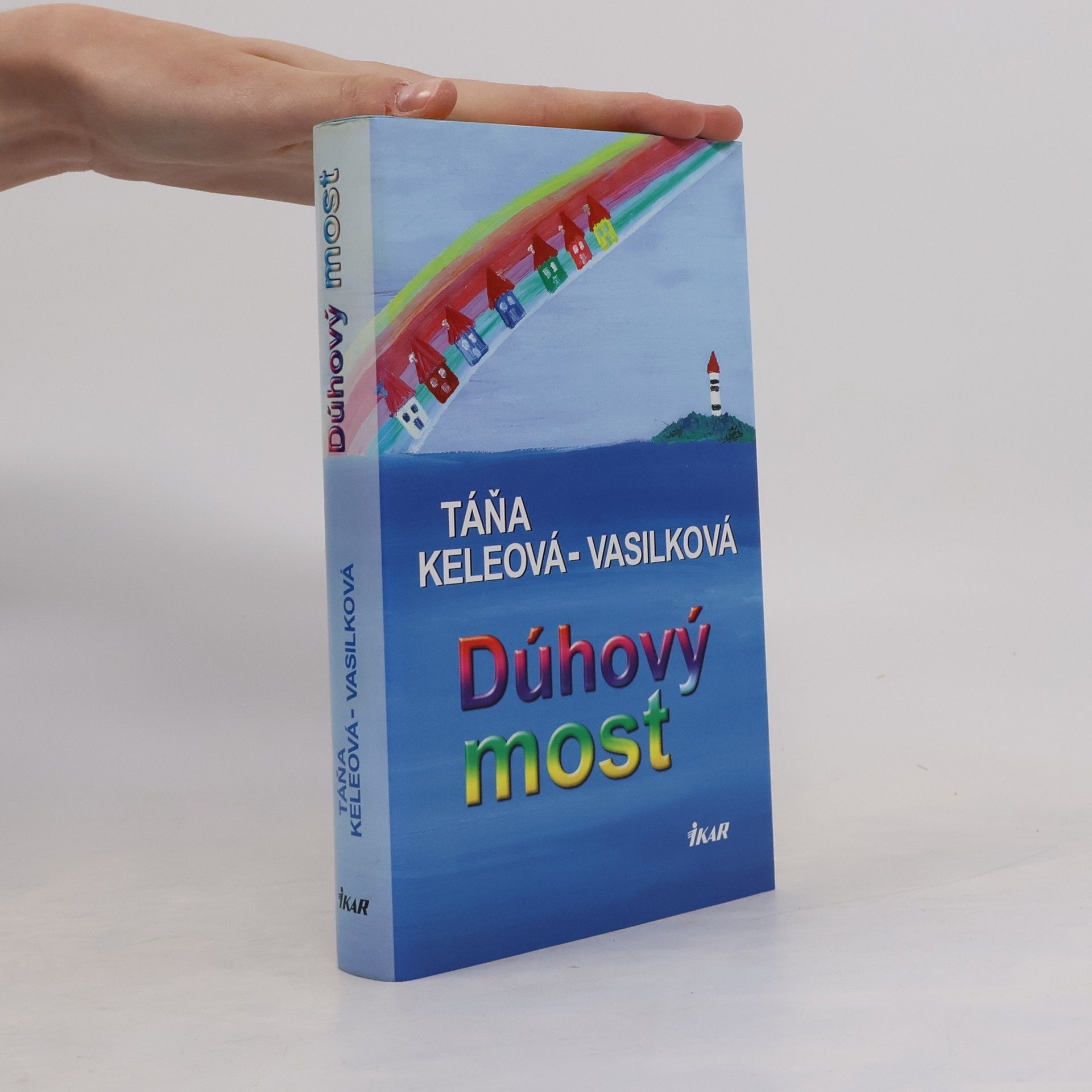 Táňa Keleová-Vasilková Dúhový most