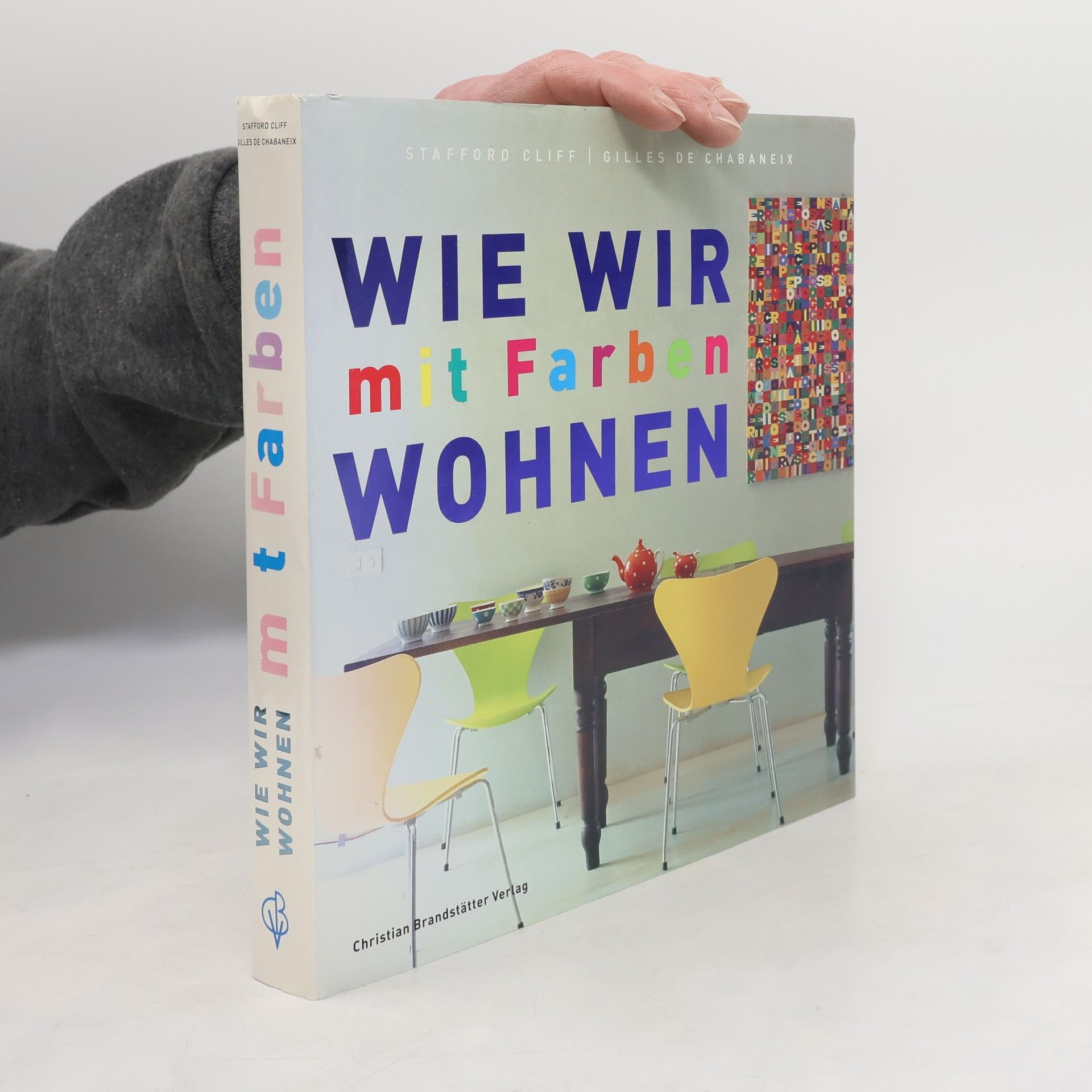 Stafford Cliff Wie wir mit Farben wohnen