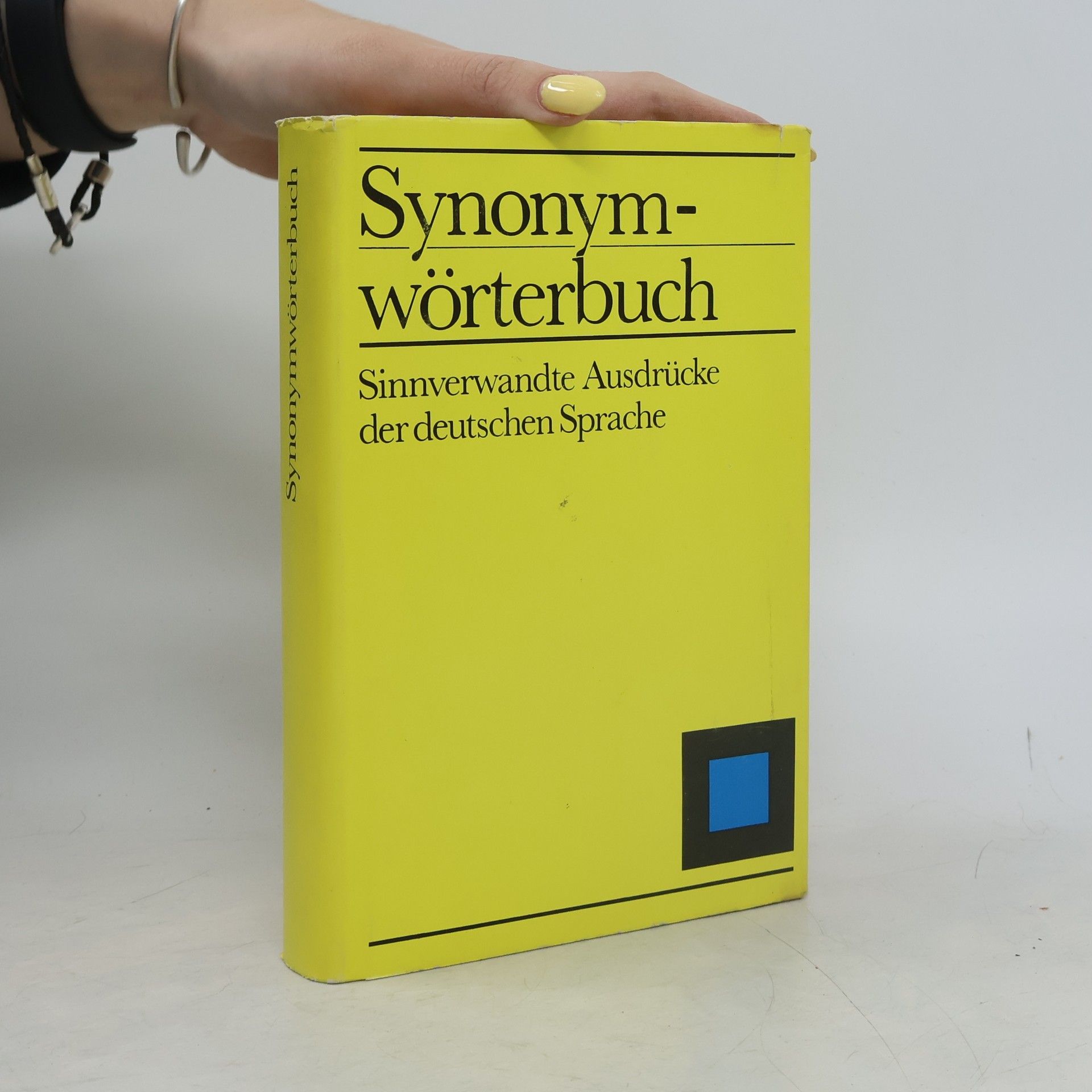 Synonymwörterbuch : sinnverwandte Ausdrücke der deutschen Sprache