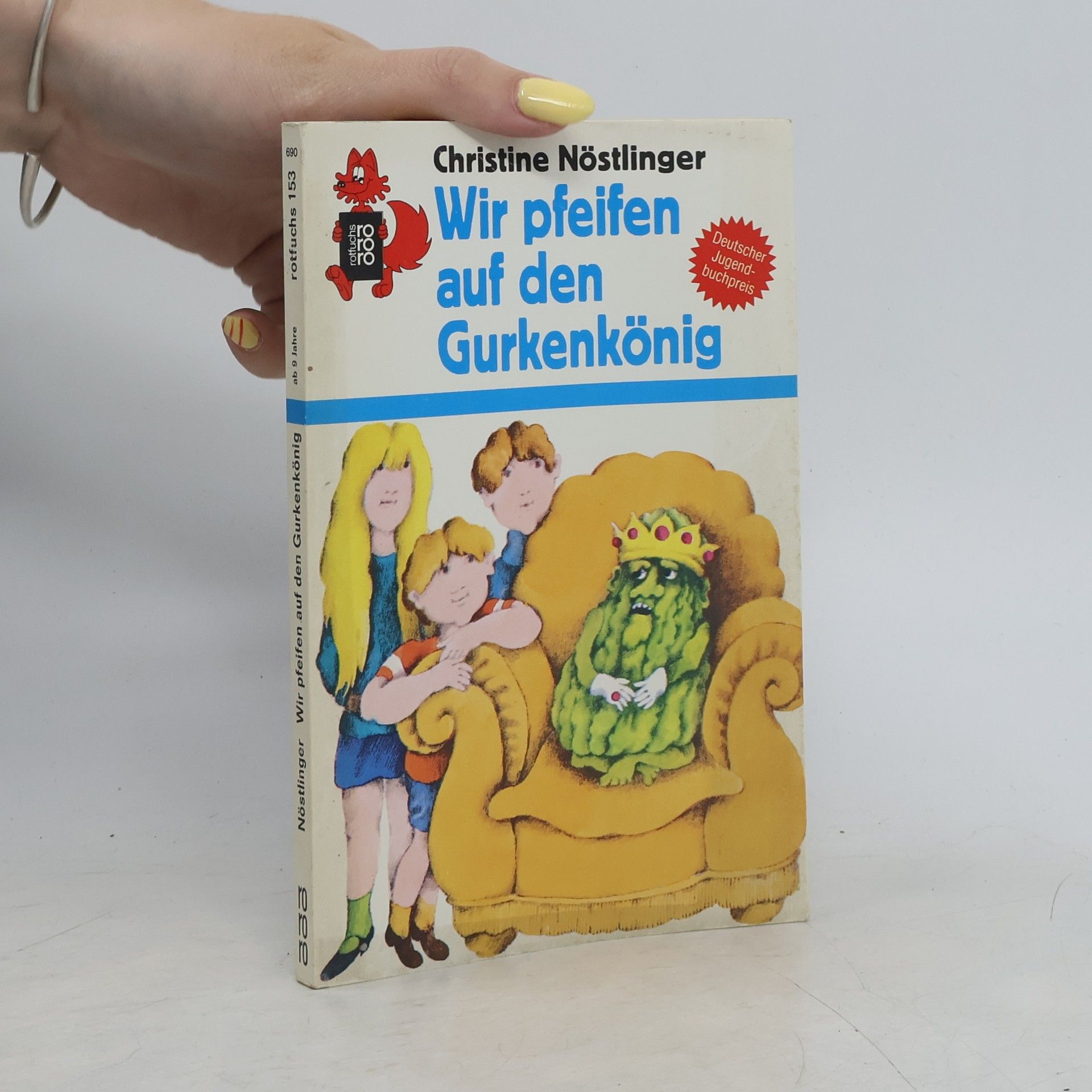 Christine Nöstlinger Wir pfeifen auf den Gurkenkönig