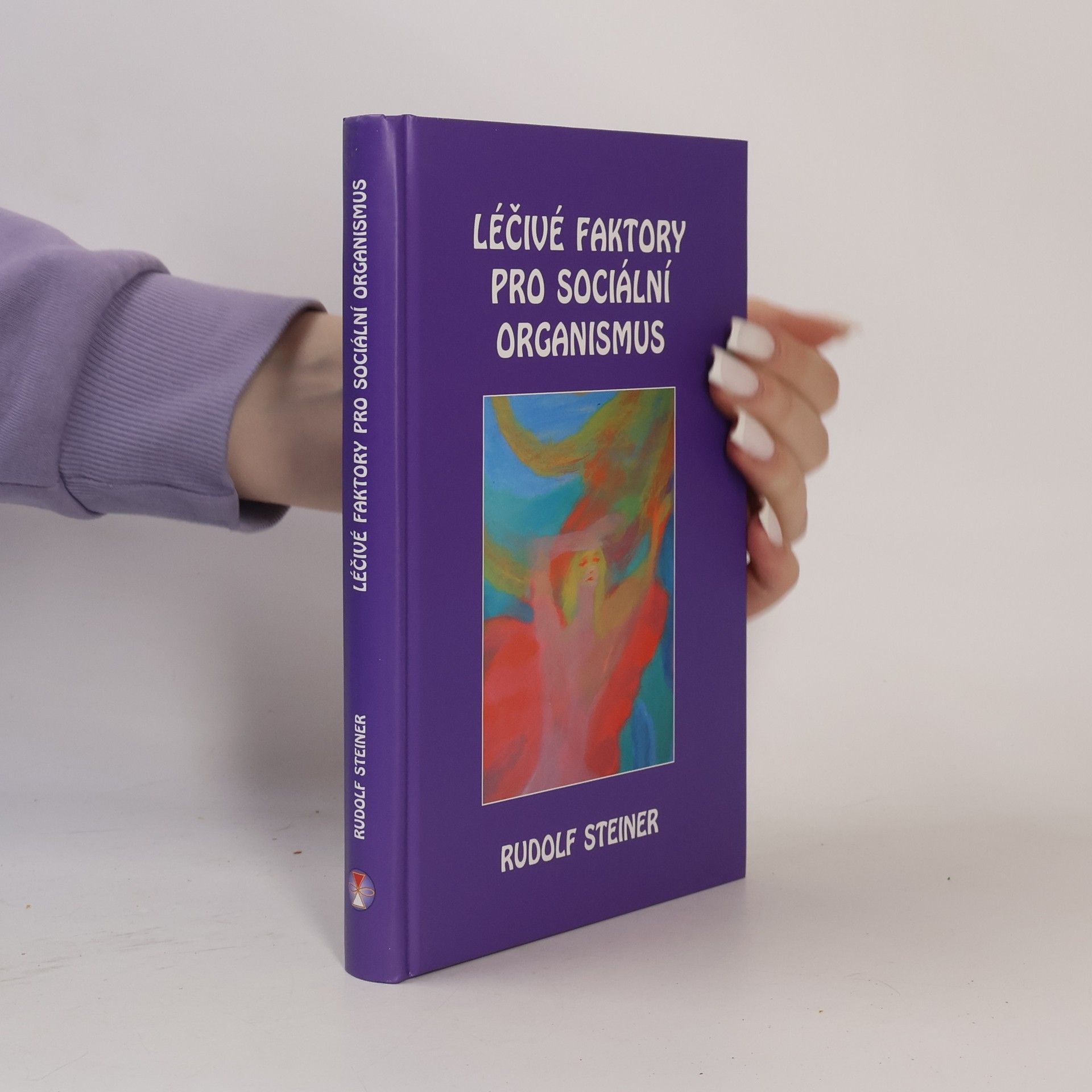 Rudolf Steiner Léčivé faktory pro sociální organismus