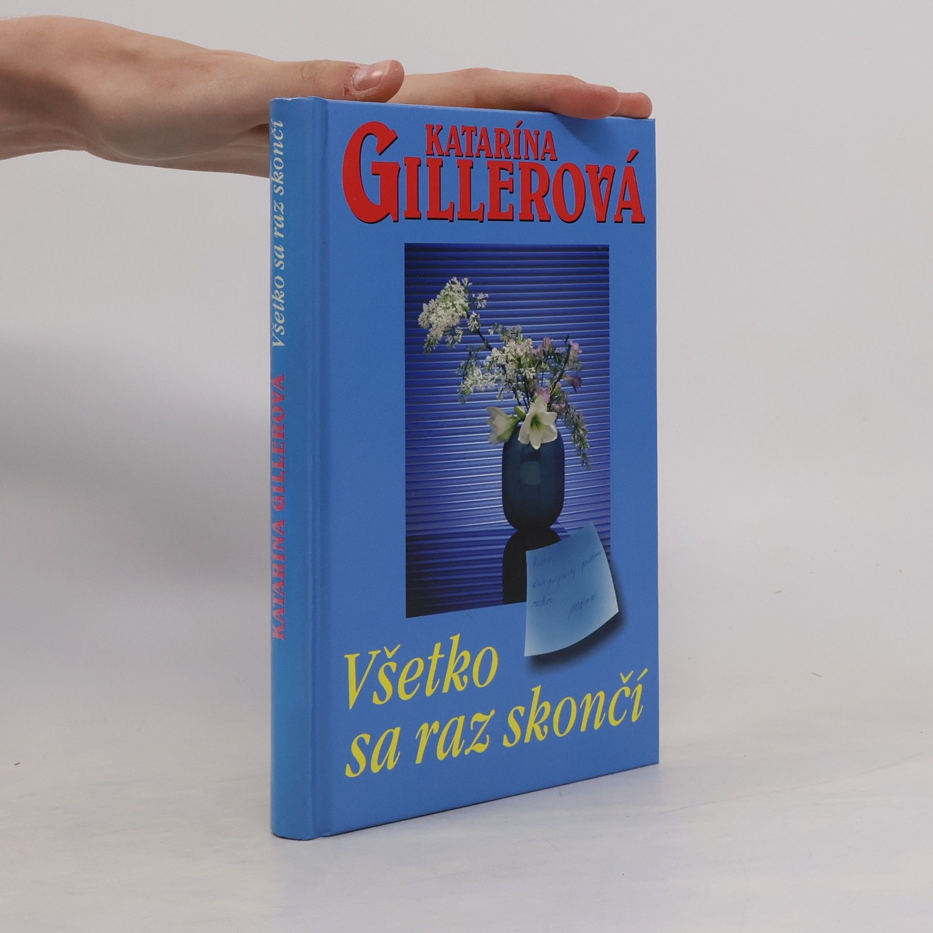 Gillerová Katarína Všetko sa raz skončí