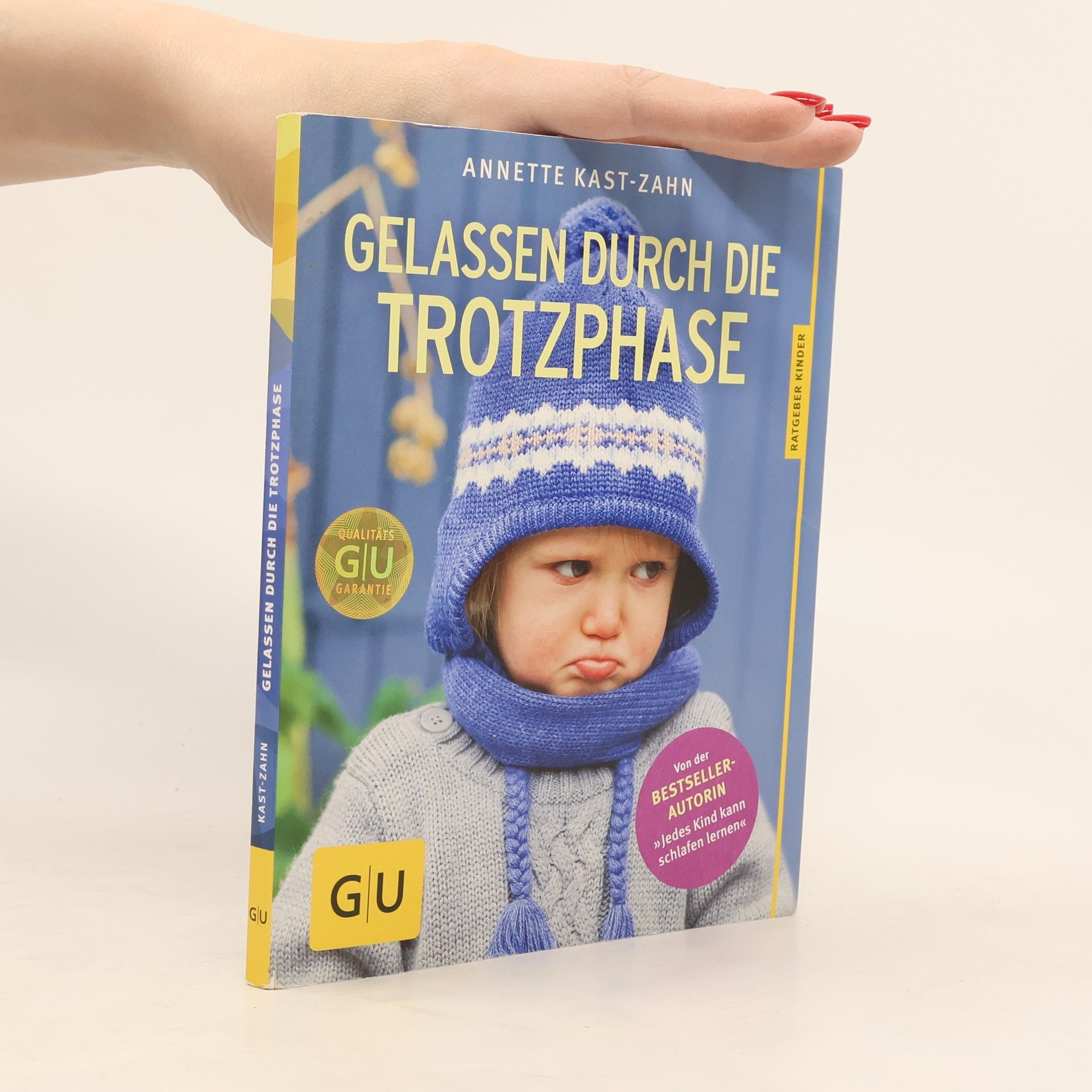 Annette Kast-Zahn Gelassen durch die Trotzphase