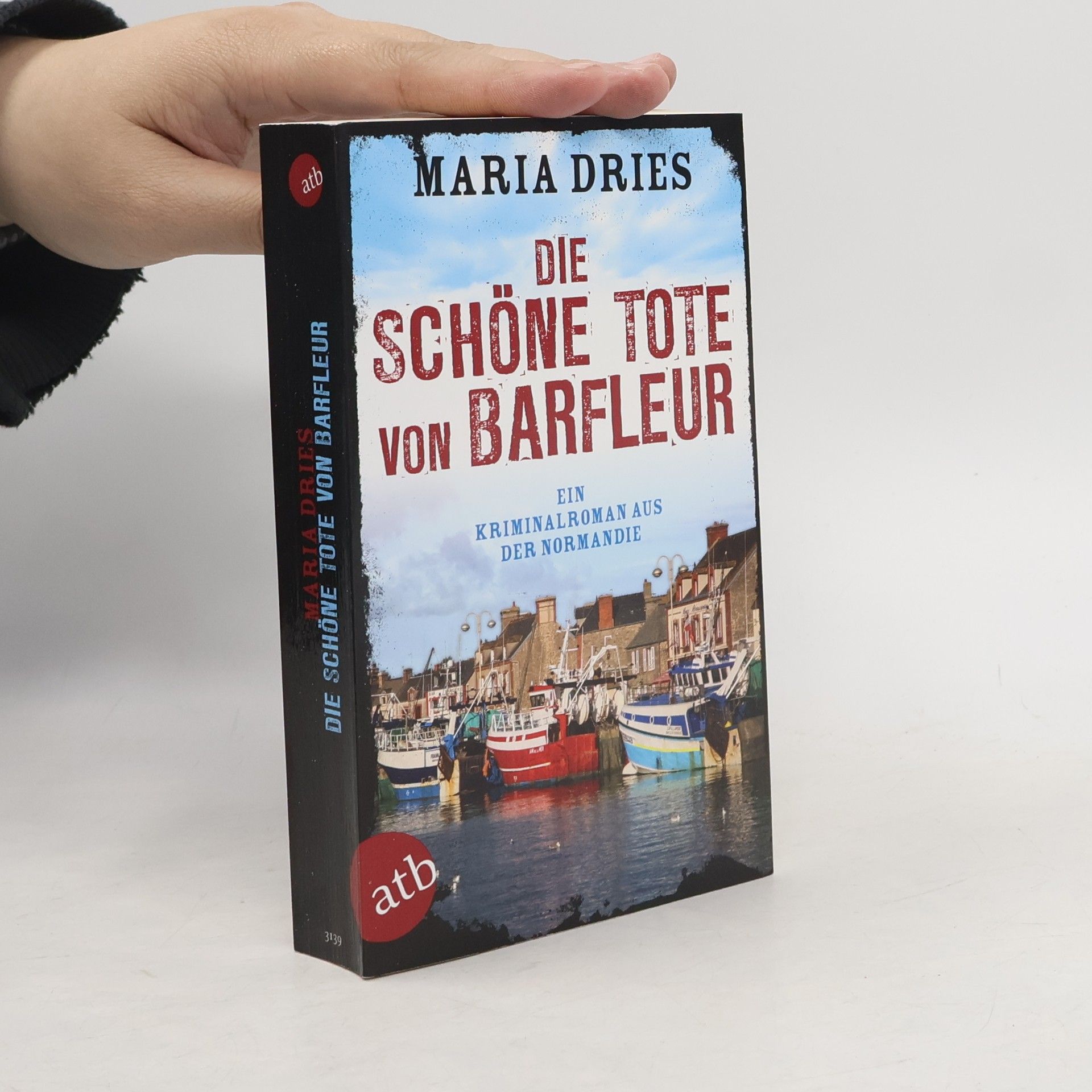 Maria Dries Die schöne Tote von Barfleur