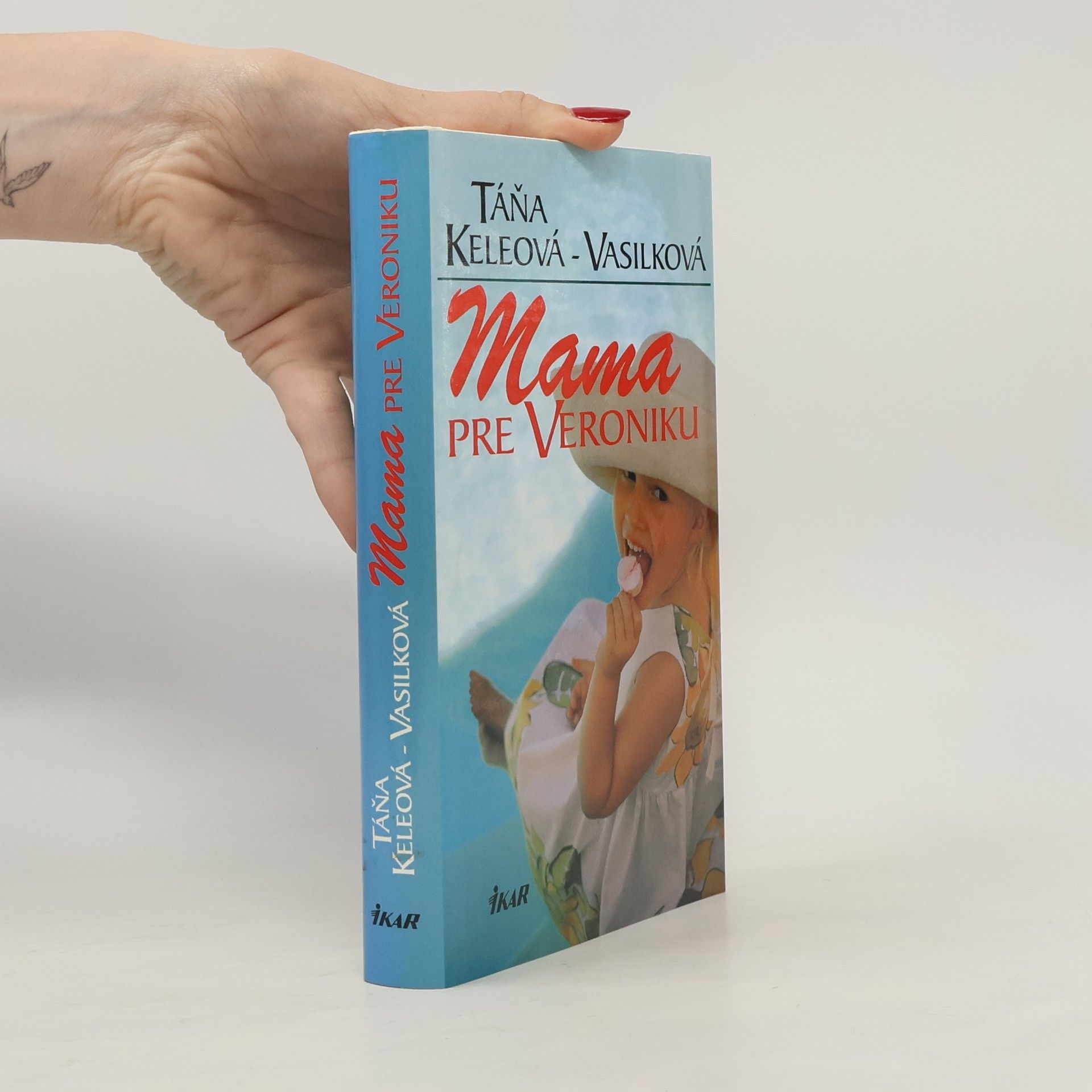 Táňa Keleová-Vasilková Mama pre Veroniku