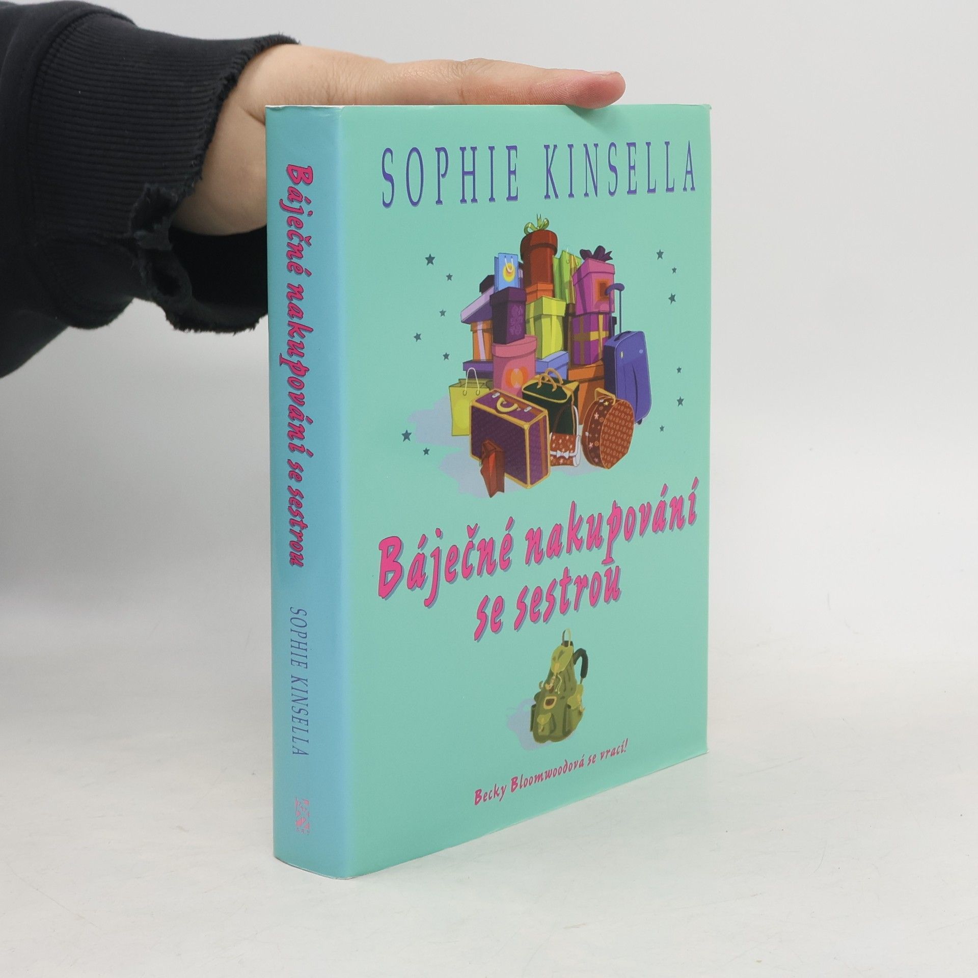 Sophie Kinsella Báječné nakupování se sestrou