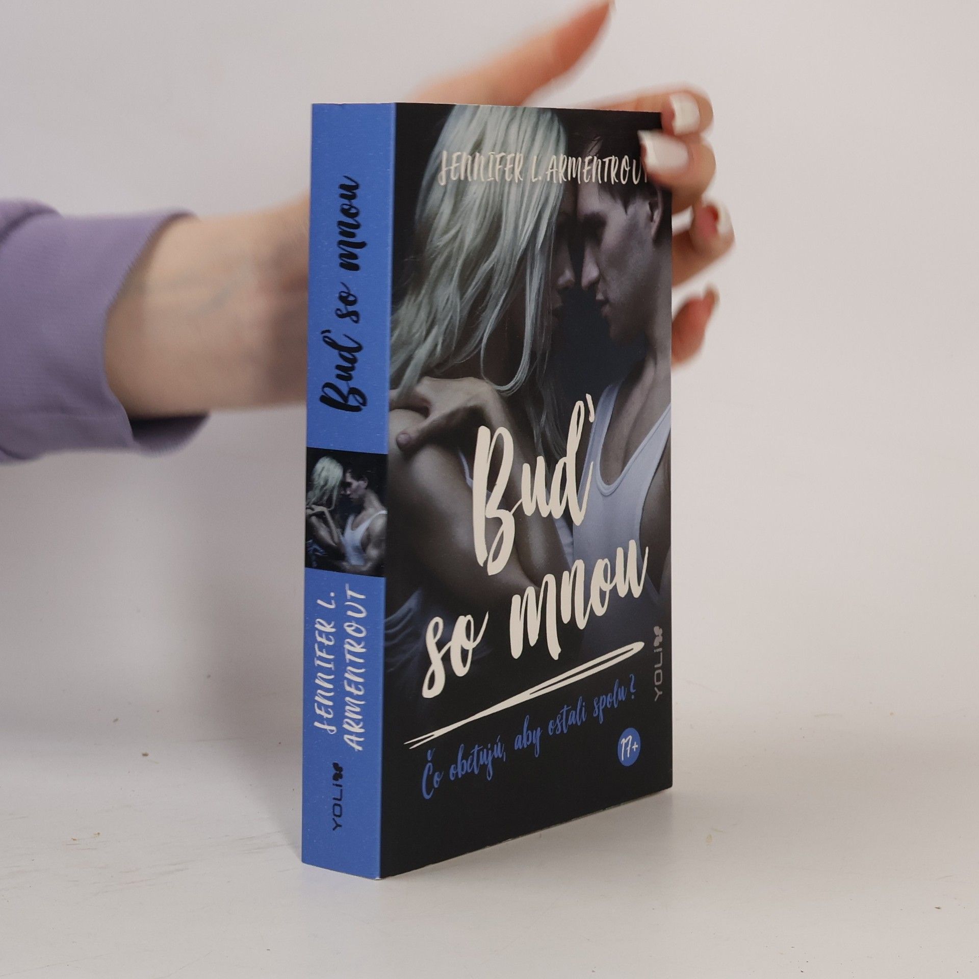 Jennifer Armentrout Buď so mnou - Čo obetujú, aby ostali spolu?