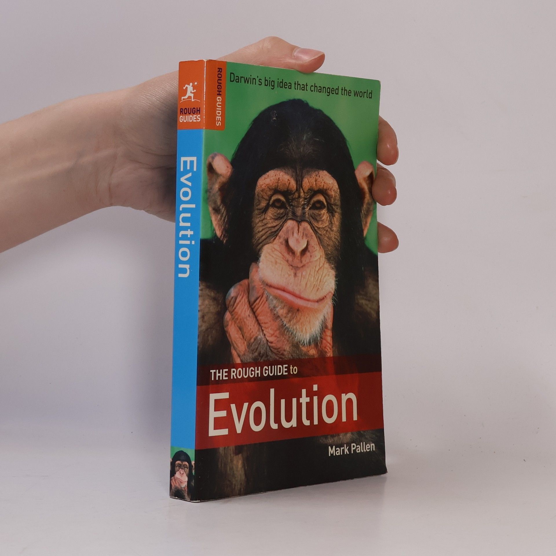 Mark J. Pallen The Rough Guide to Evolution