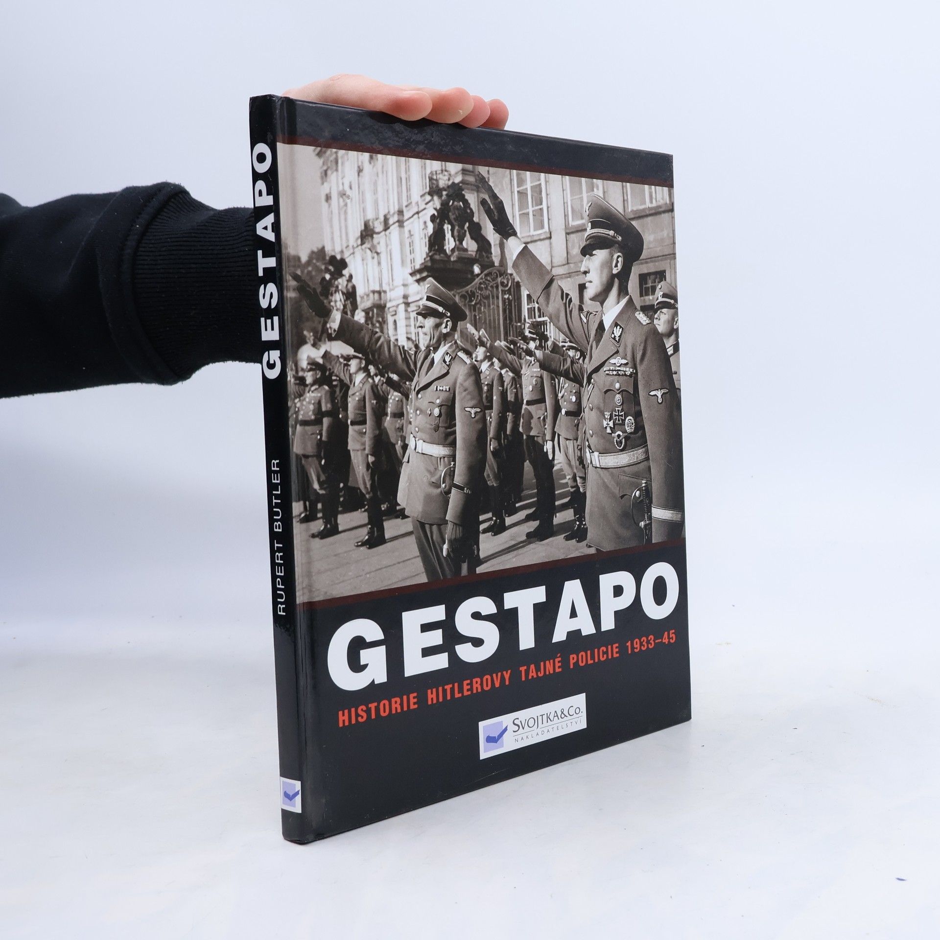 Rupert Butler Gestapo. Dějiny Hitlerovy tajné policie 1933-45