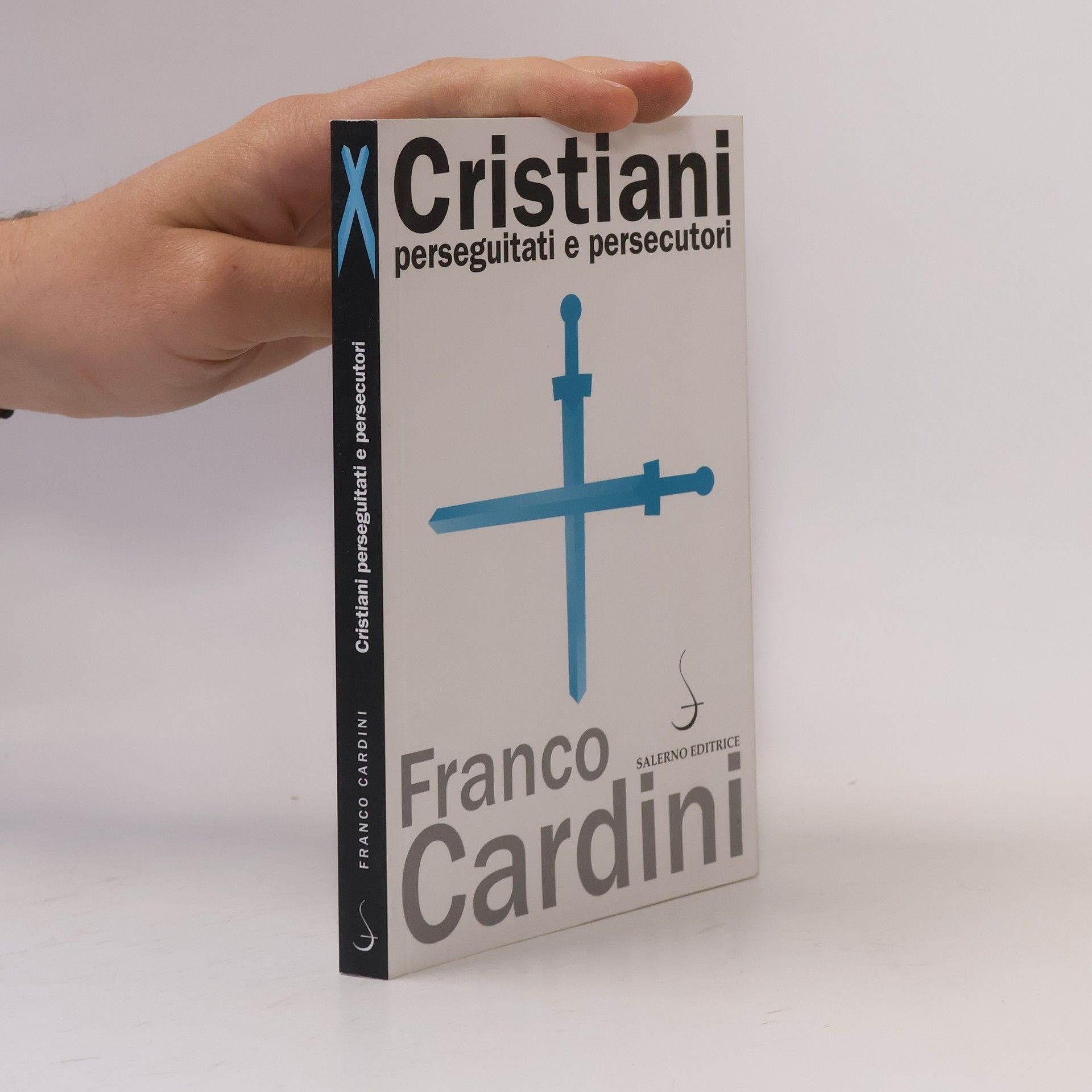 Franco Cardini Cristiani perseguitati e persecutori