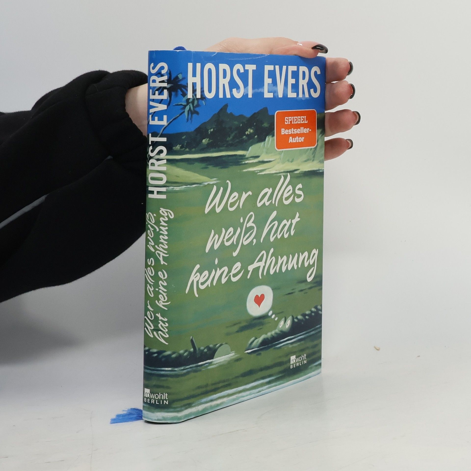 Horst Evers Wer alles weiß, hat keine Ahnung