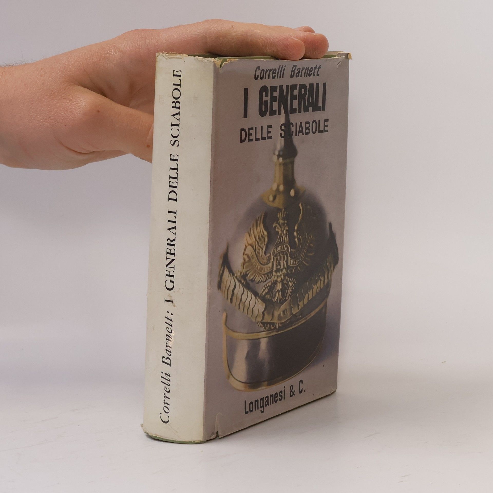 Correlli Barnett I Generali delle Sciabole