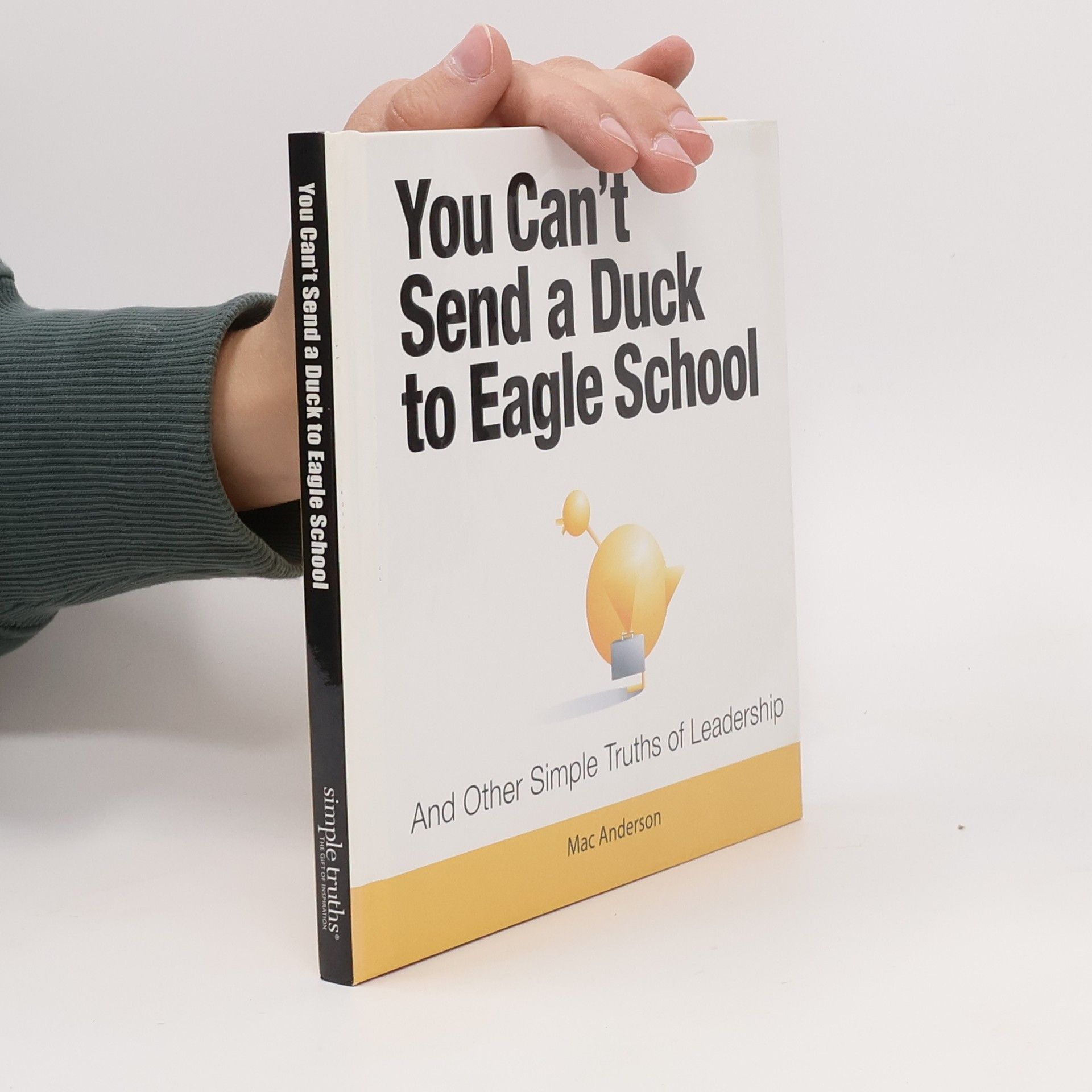 Mac Anderson You Can't Send a Duck to Eagle School
