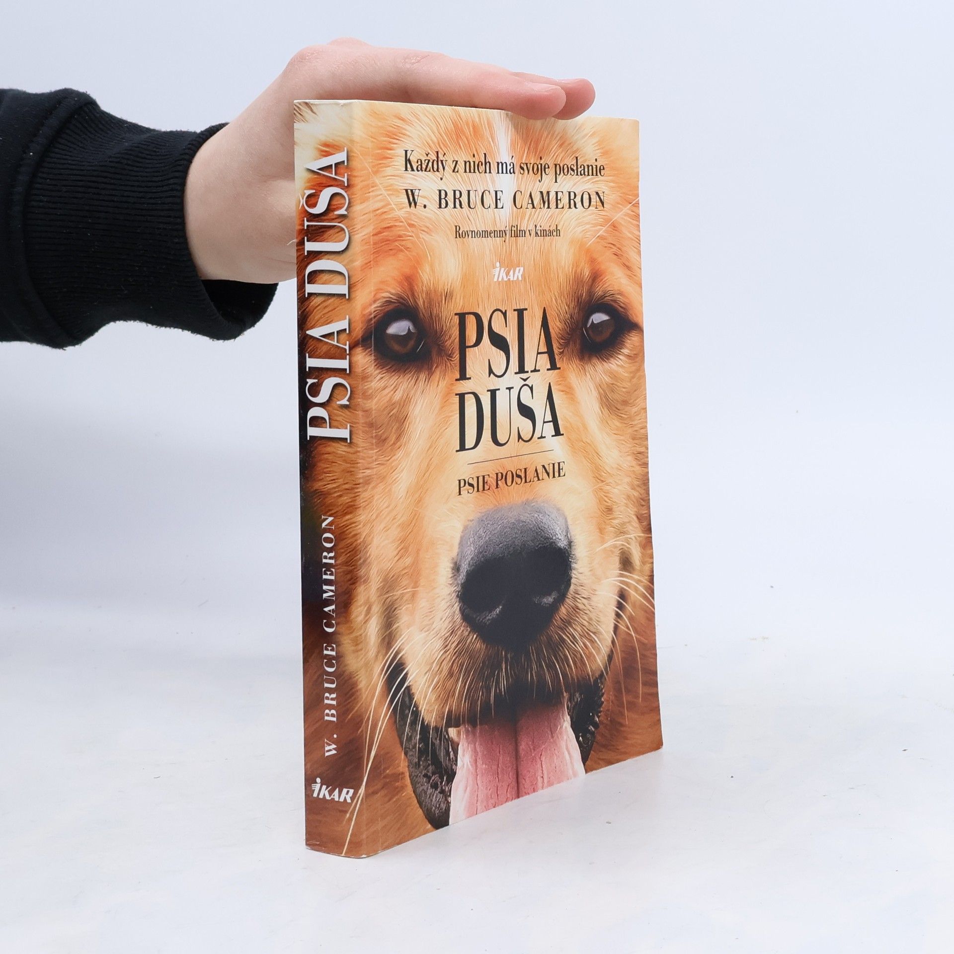 W. Bruce Cameron Psia duša - Psie poslanie