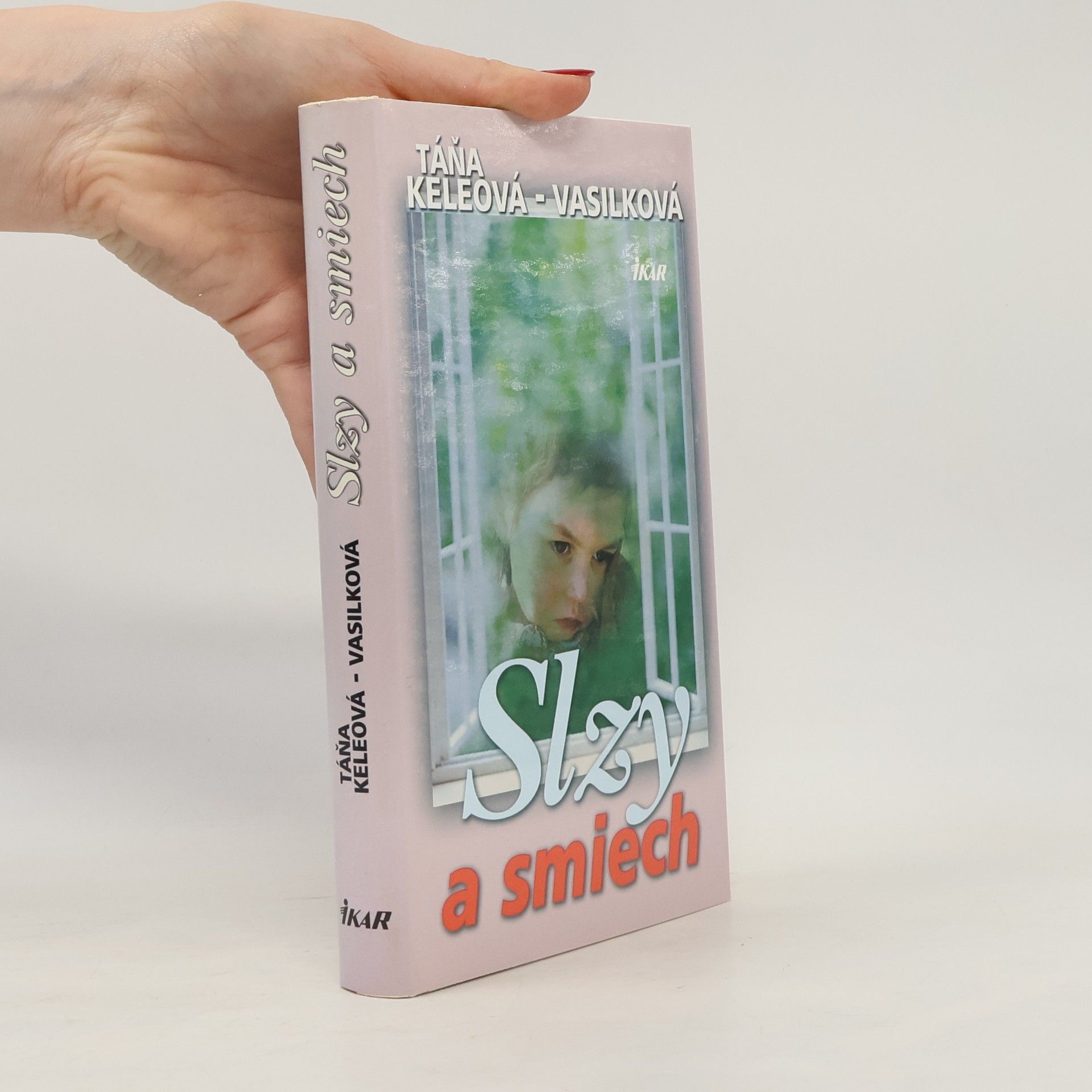 Táňa Keleová-Vasilková Slzy a smiech
