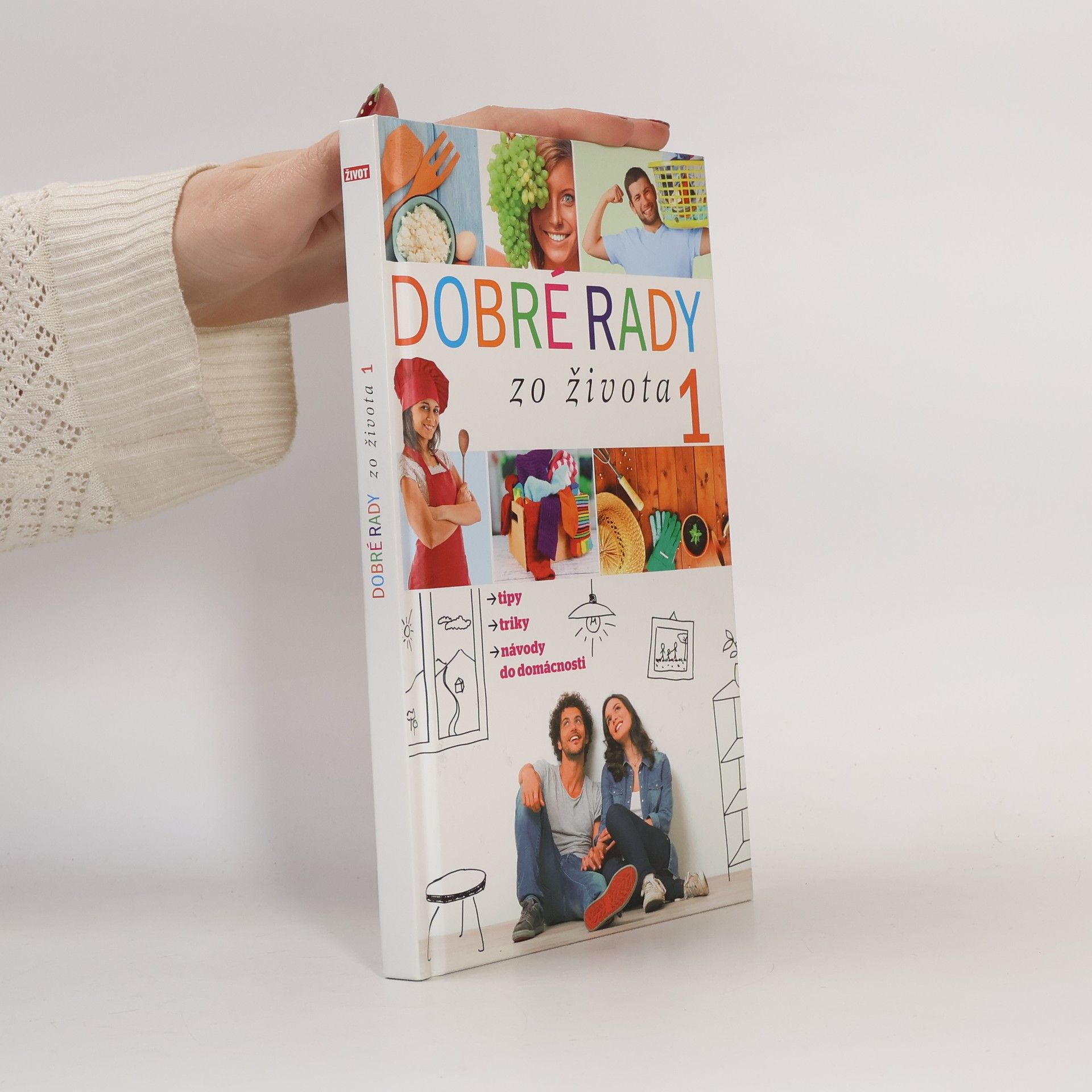 Autorenkollektiv Dobré rady do života 1