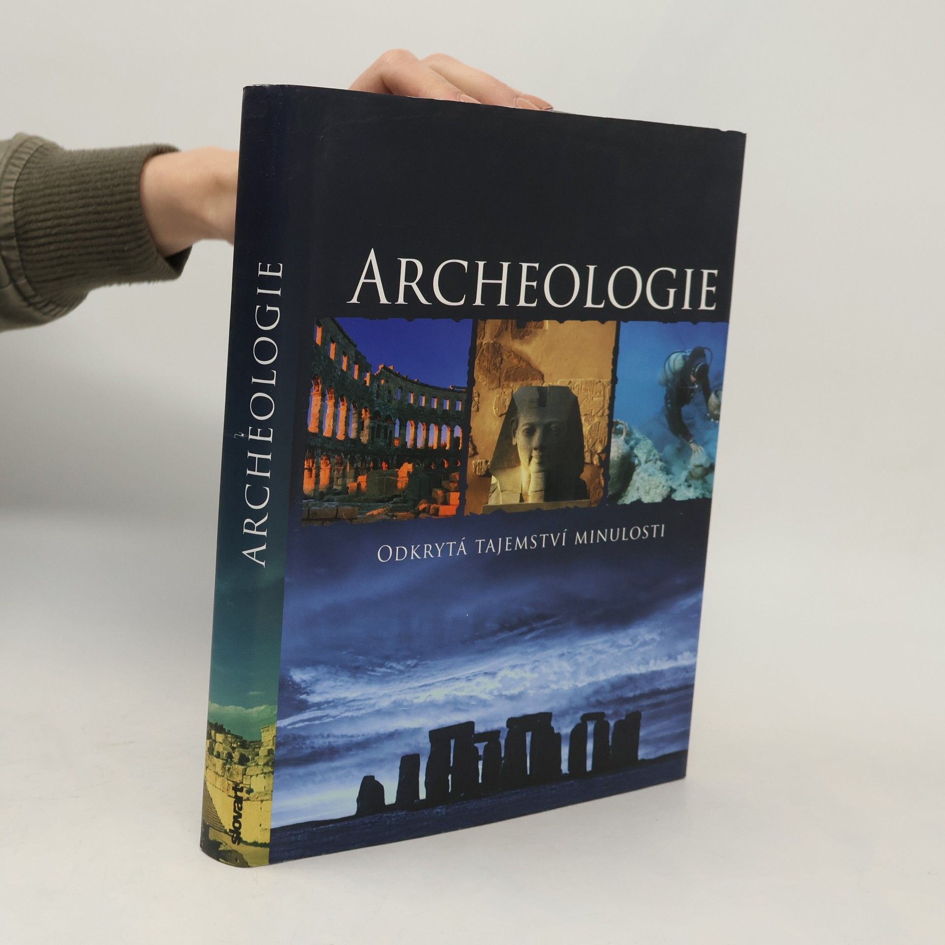 Kate Santon Archeologie : odkrytá tajemství minulosti