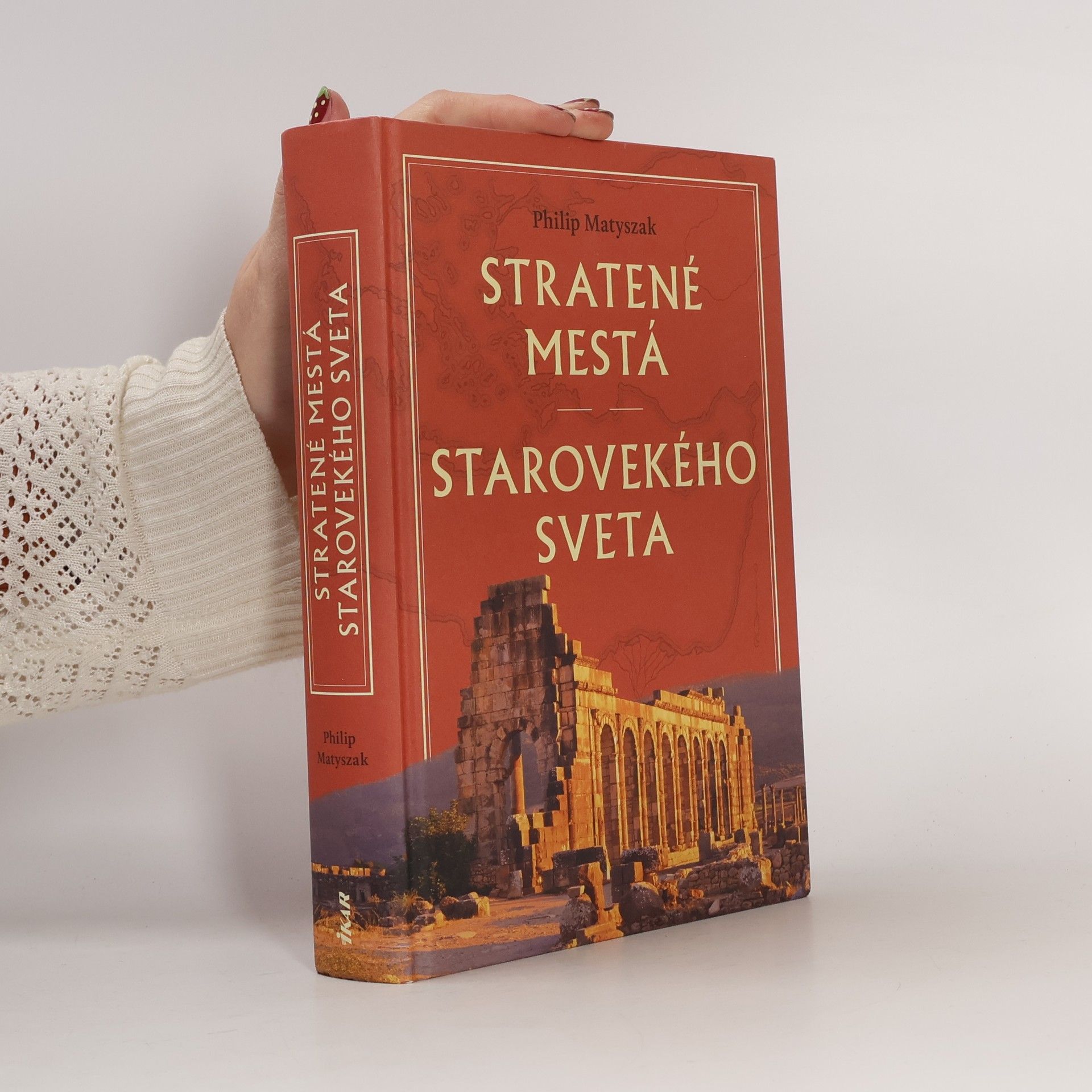 Philip Matyszak Stratené mestá starovekého sveta