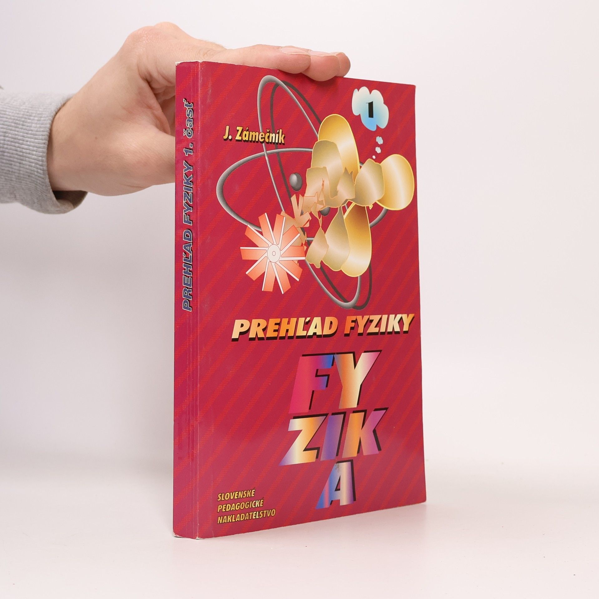 Zámečník Jozef Prehľad fyziky 1. časť