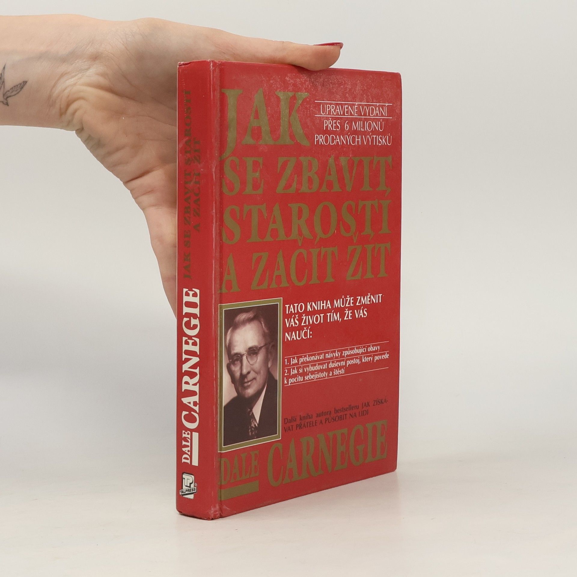 Dale Carnegie Jak se zbavit starostí a začít žít