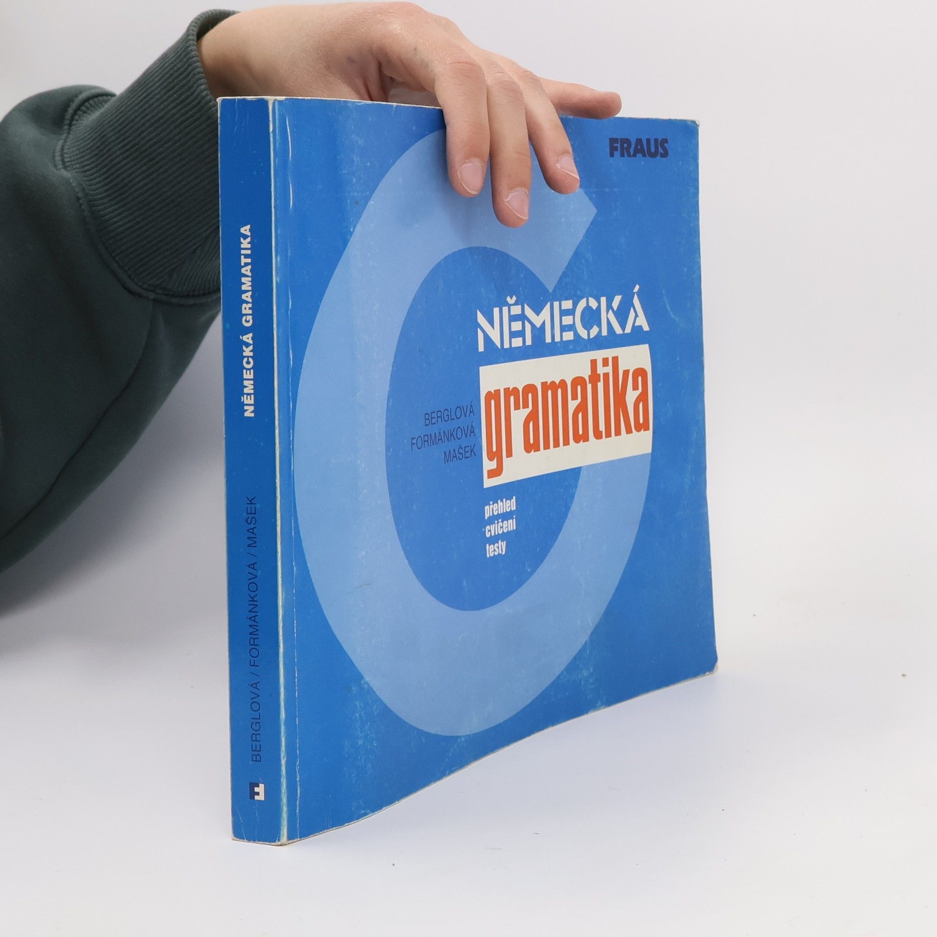 Eva Berglová Německá gramatika : přehled, cvičení, testy