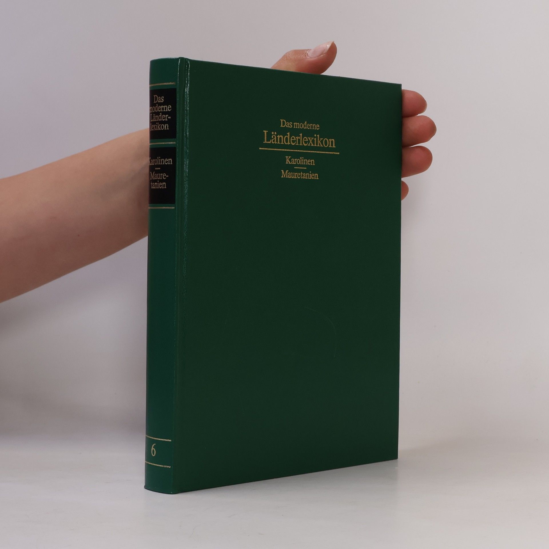 Autores varios Das moderne Länderlexikon 6. Karolinen-Mauretanien