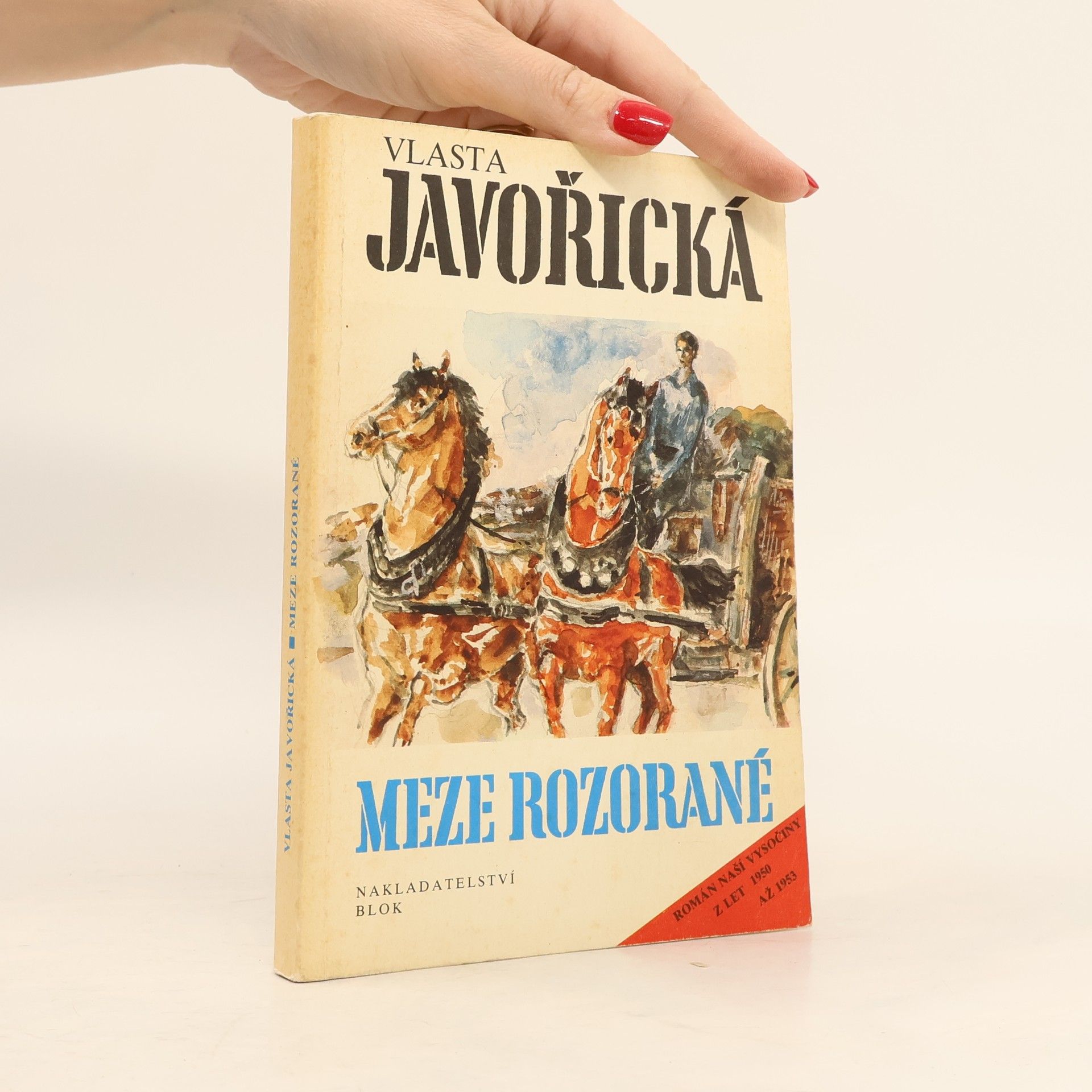 Vlasta Javořická Meze rozorané