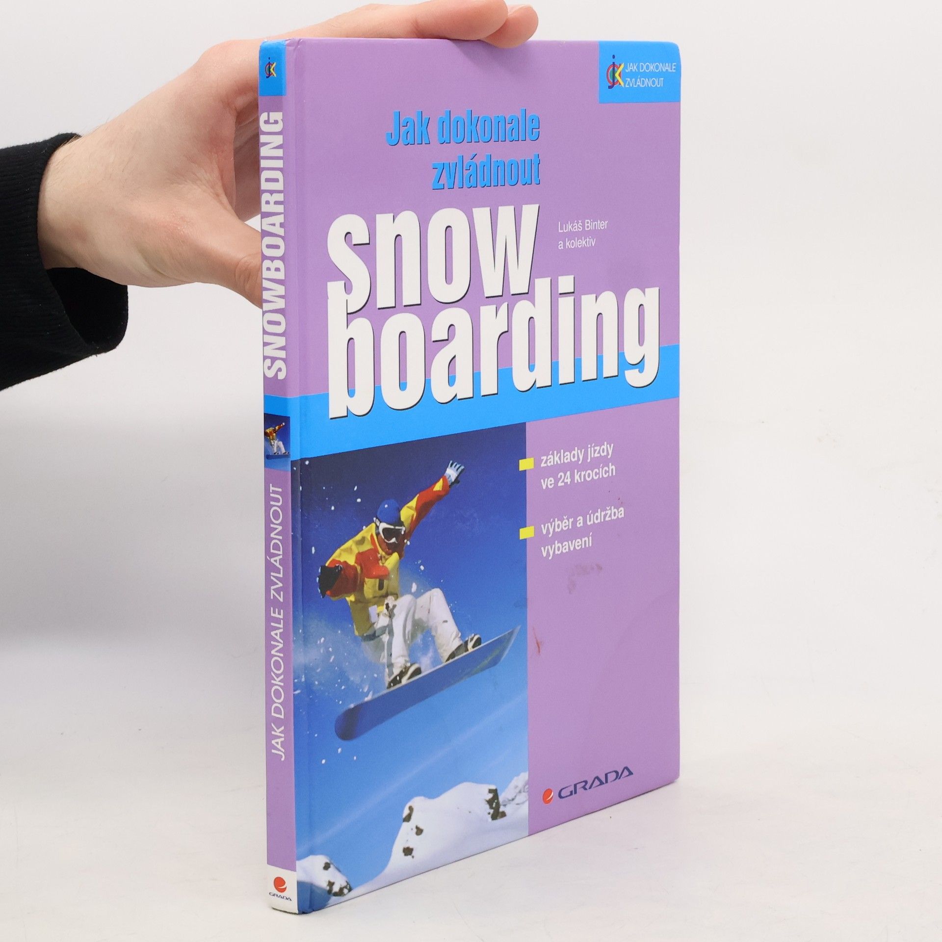 Lukáš Binter Jak dokonale zvládnout snowboarding