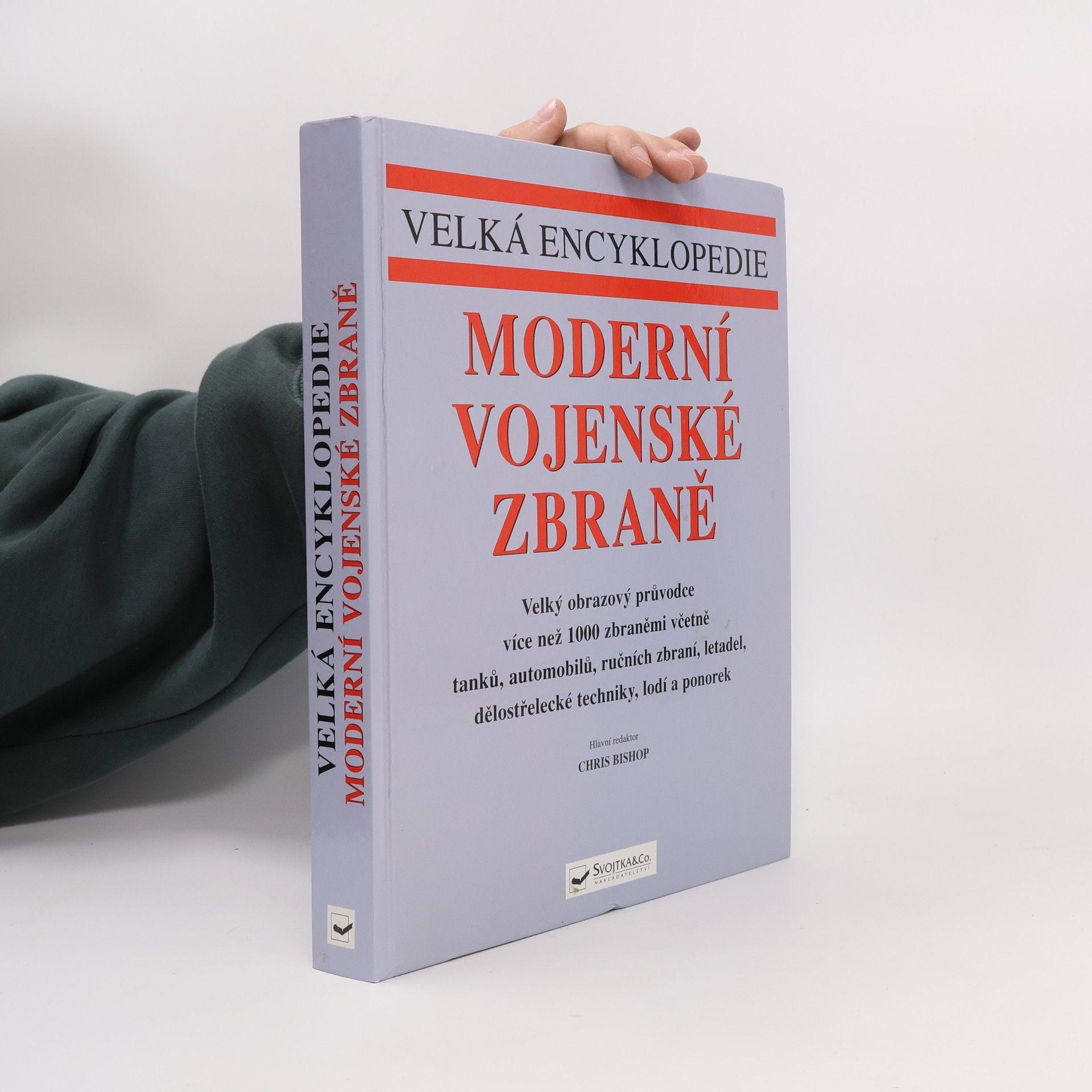Chris Bishop Moderní vojenské zbraně : velká encyklopedie