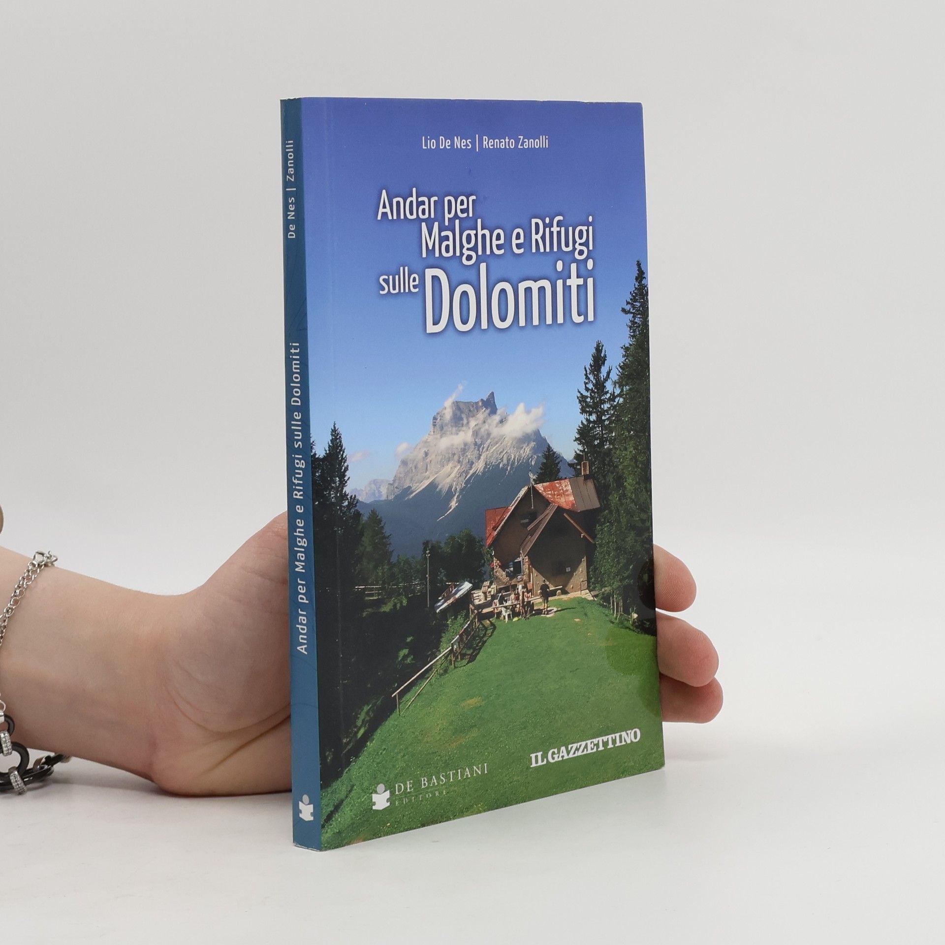 Andar per Malghe e Rifugi sulle Dolomiti