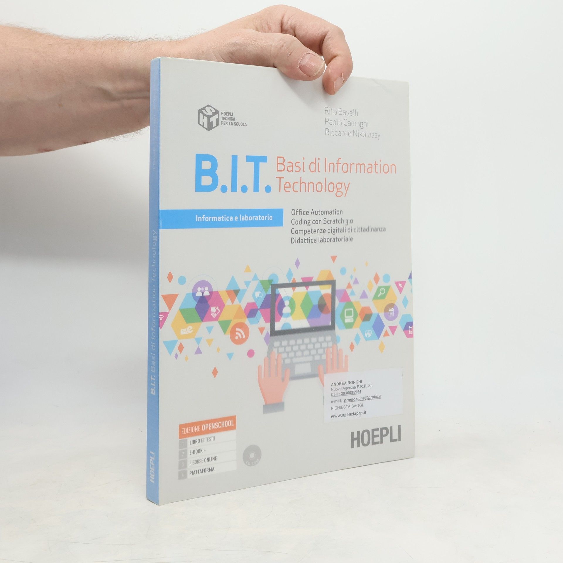 B.I.T. Basi di information technology. Informatica di base per il primo biennio delle scuole superiori. Con e-book. Con espansione online