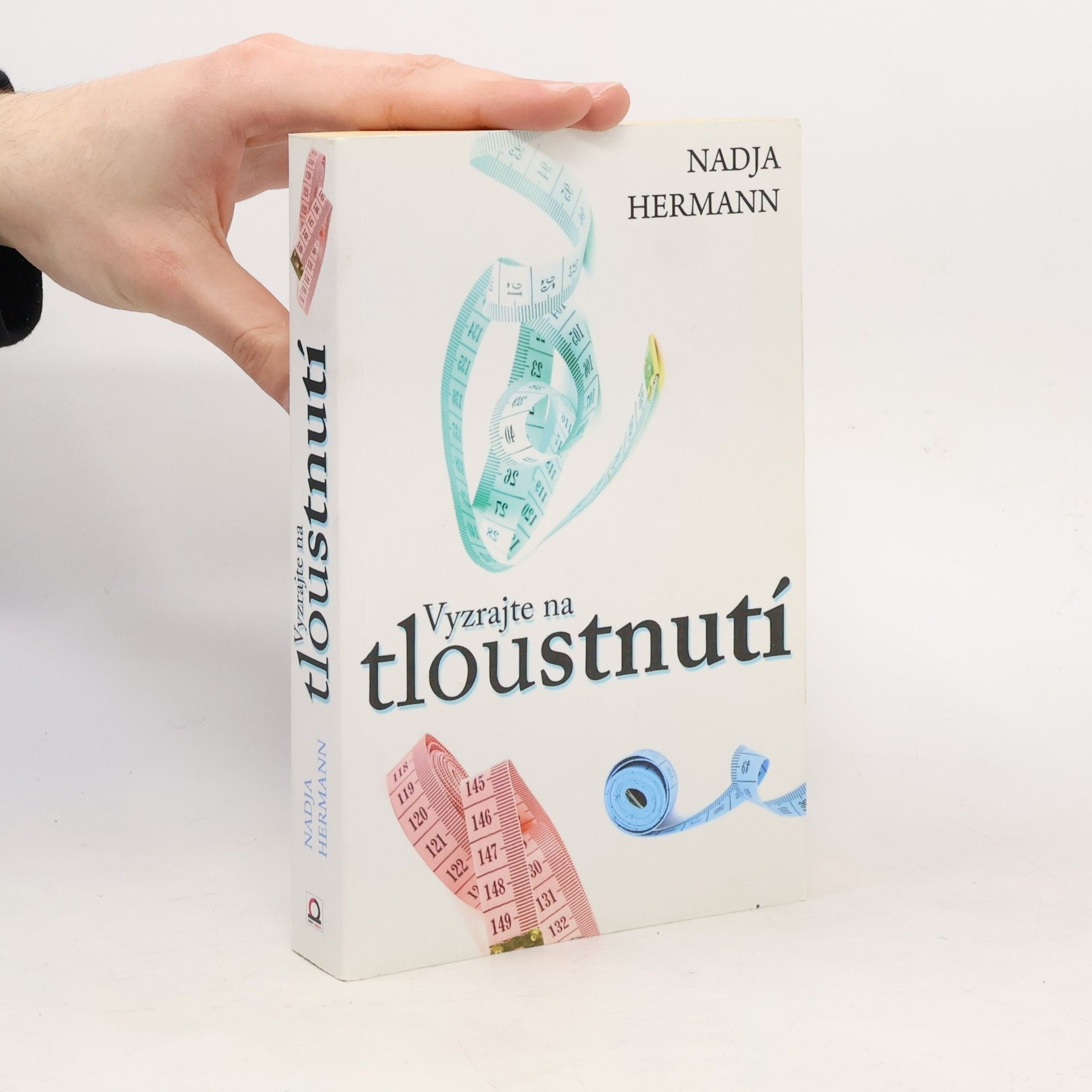 Nadja Hermann Vyzrajte na tloustnutí