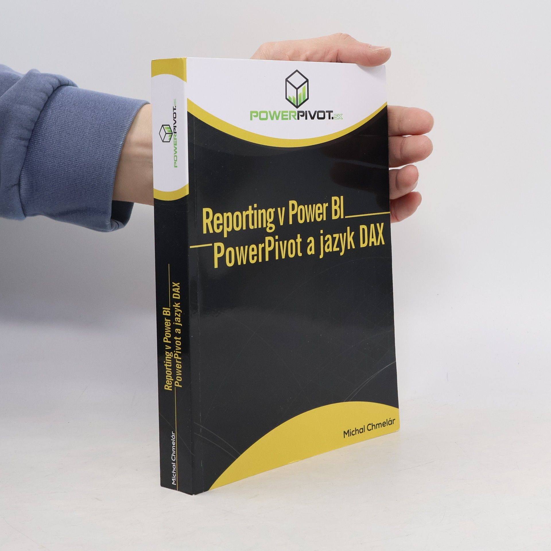 Michal Chmelár Reporting v Power BI, PowerPivot a jazyk DAX