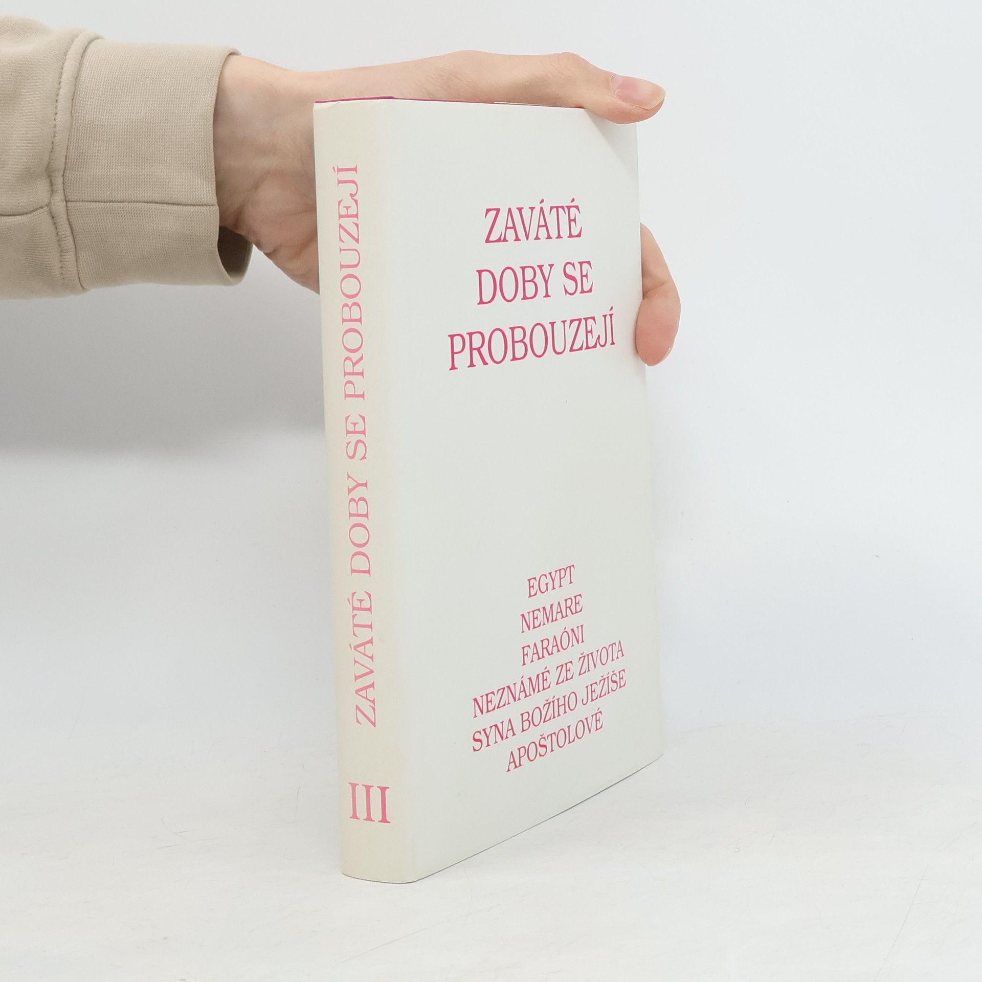 Kolektiv autorů Zaváté doby se probouzejí III