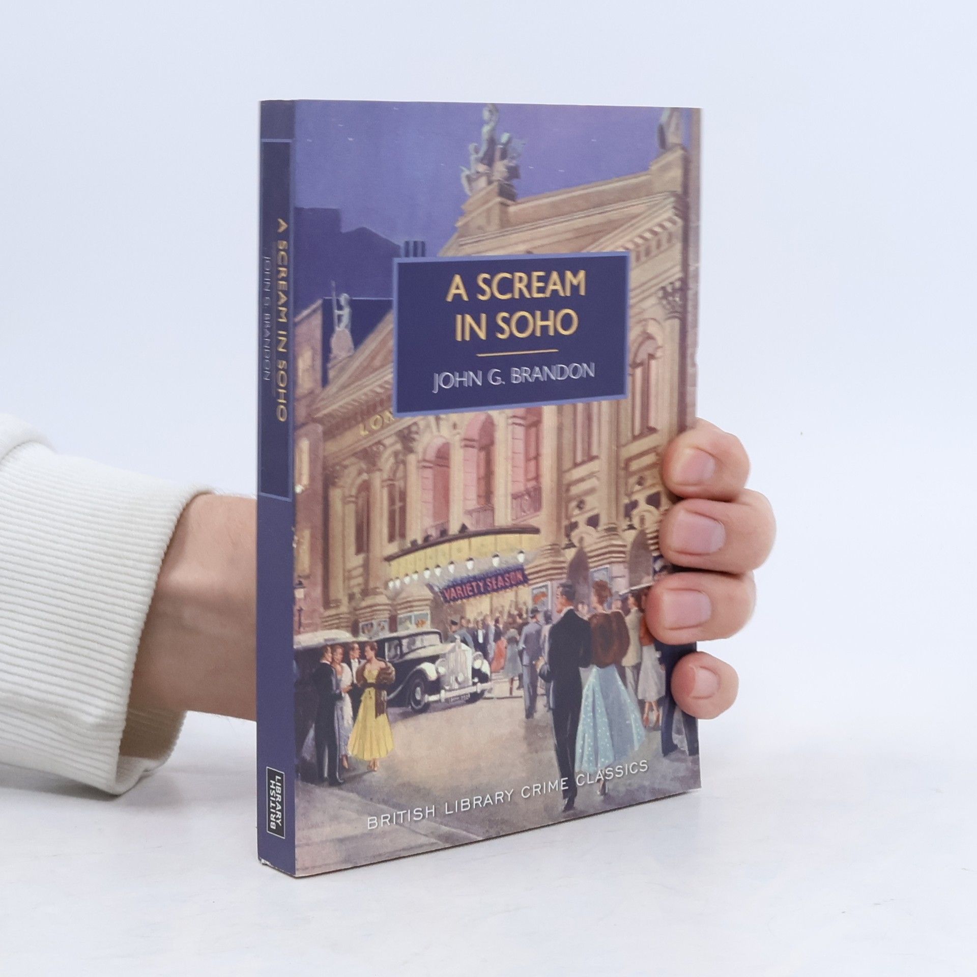 John G. Brandon British Library Crime Classics: A Scream in Soho
