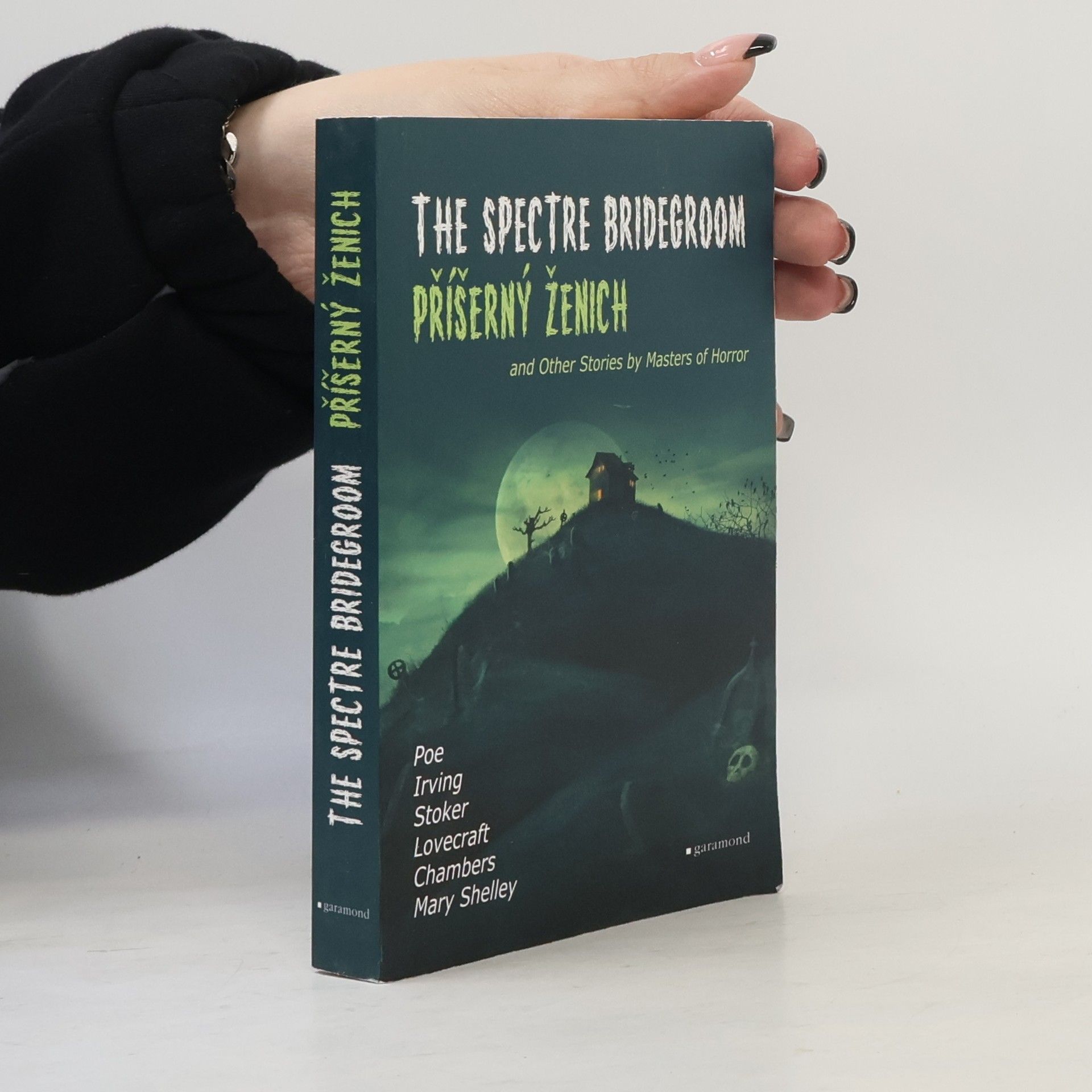 Edgar Allan Poe The Spectre Bridegroom and Other Stories by Masters of Horror. Příšerný ženich