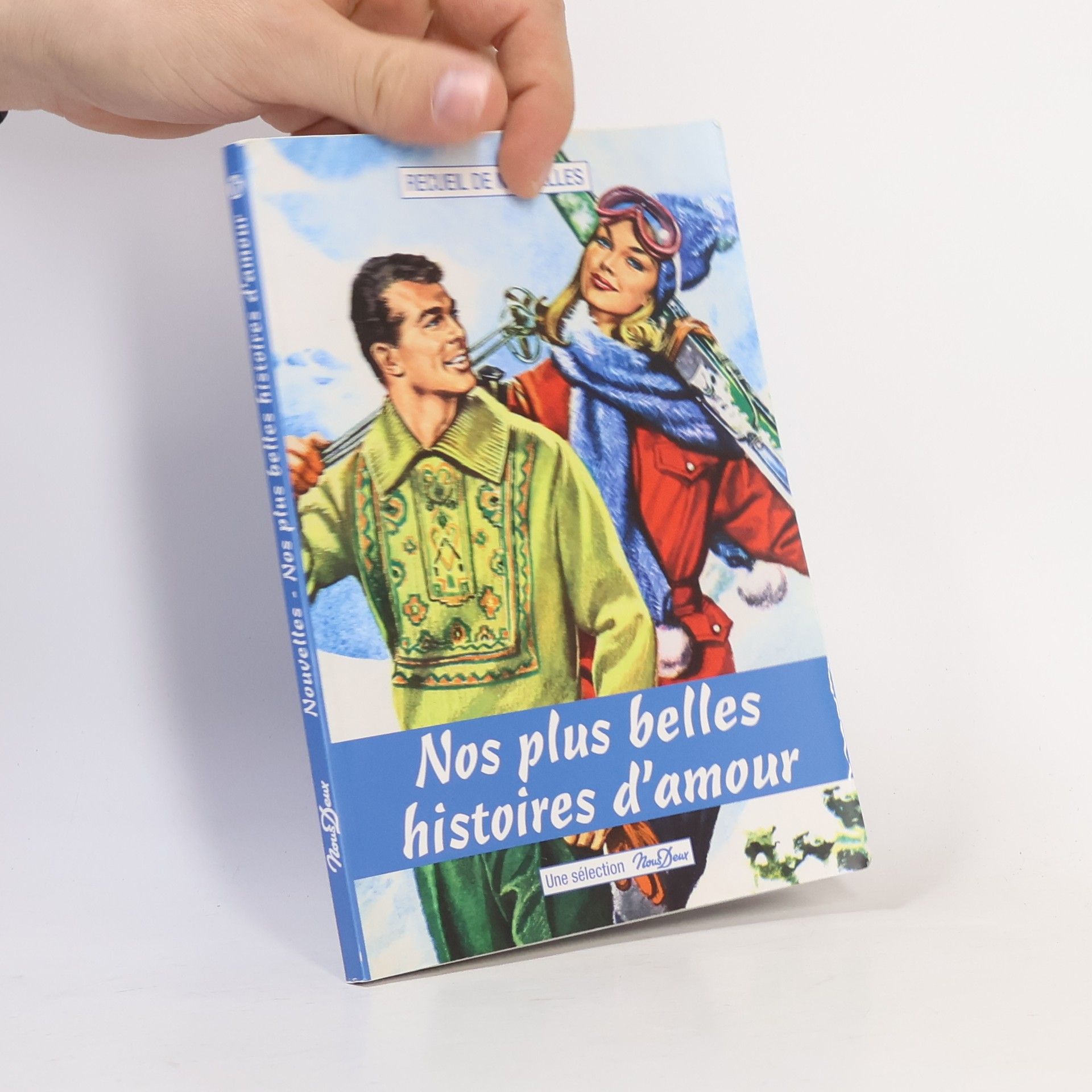 Various authors Nos plus belles histoires d'amour
