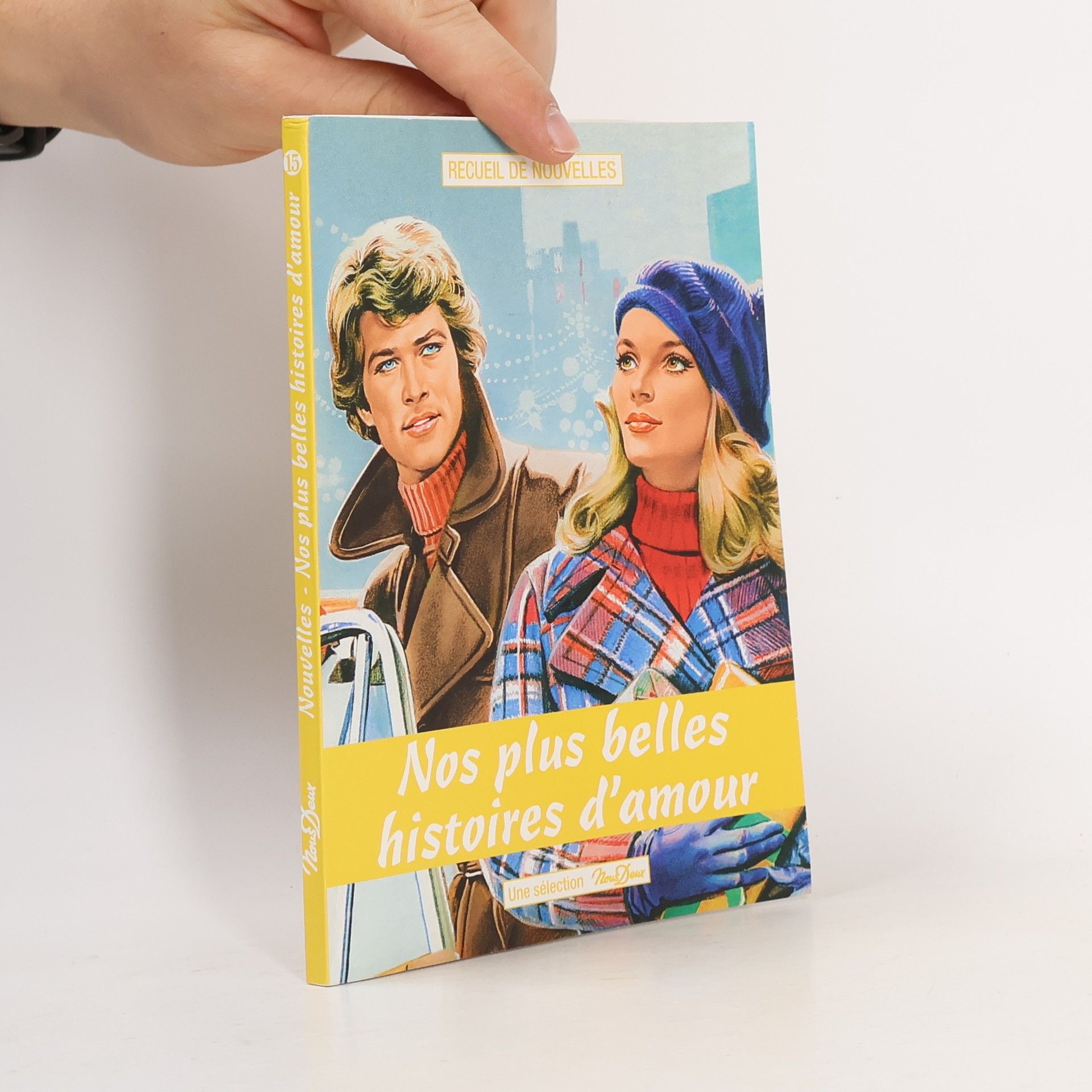 Various authors Nos plus belles histoires d'amour 15