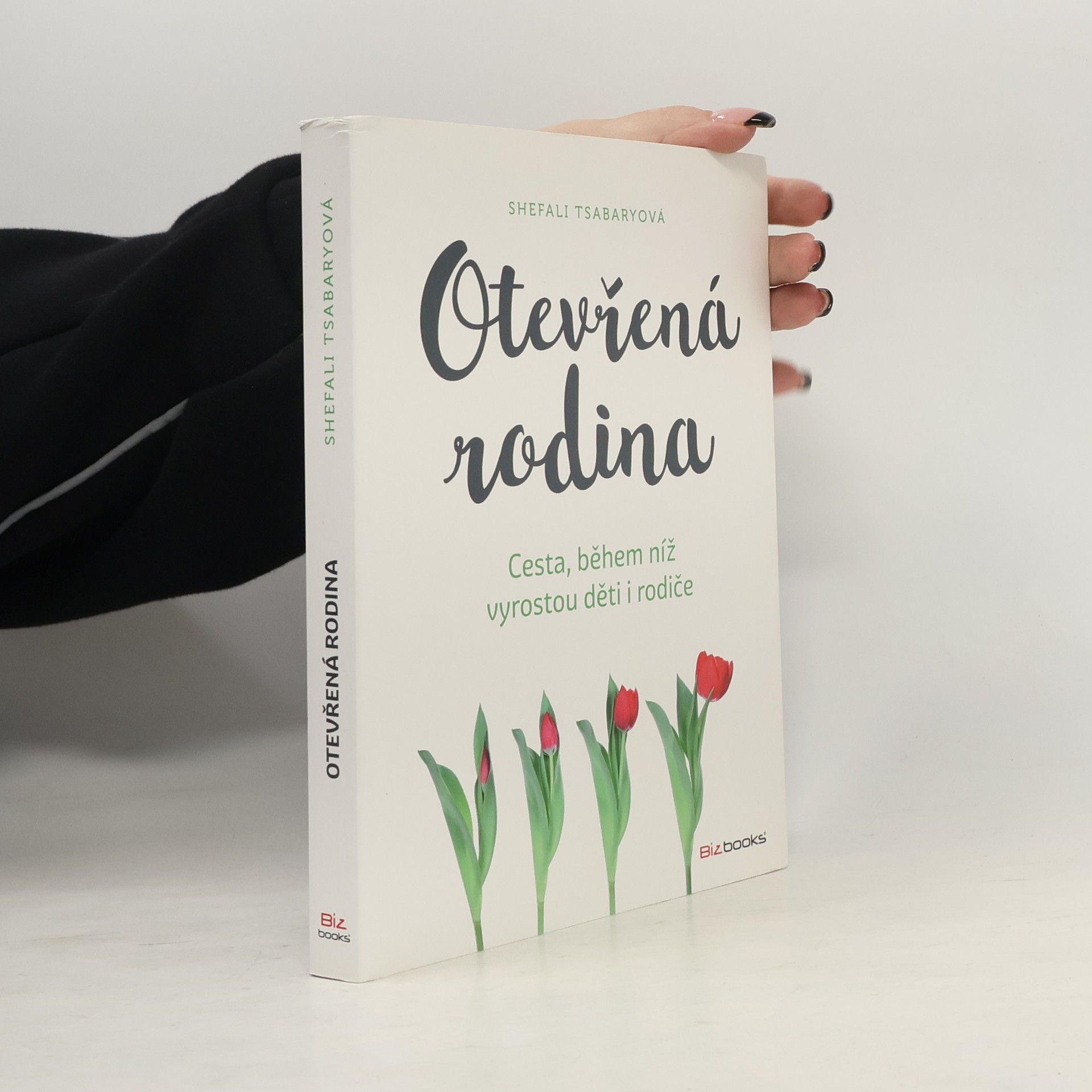 Shefali Tsabary Otevřená rodina : cesty, během níž vyrostou děti i rodiče