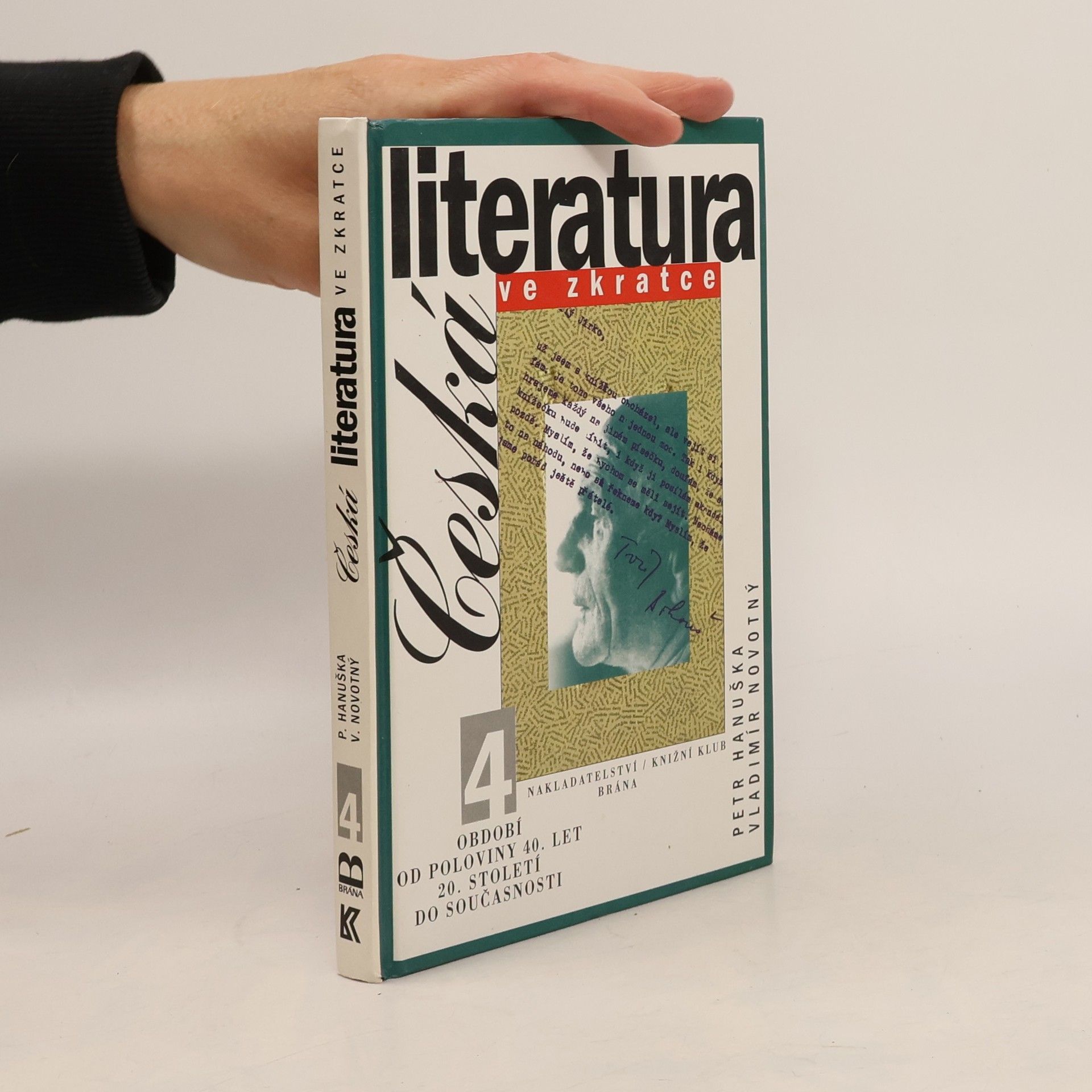 Petr Hanuška Česká literatura ve zkratce 4. Období od poloviny 40. let 20. století do současnosti